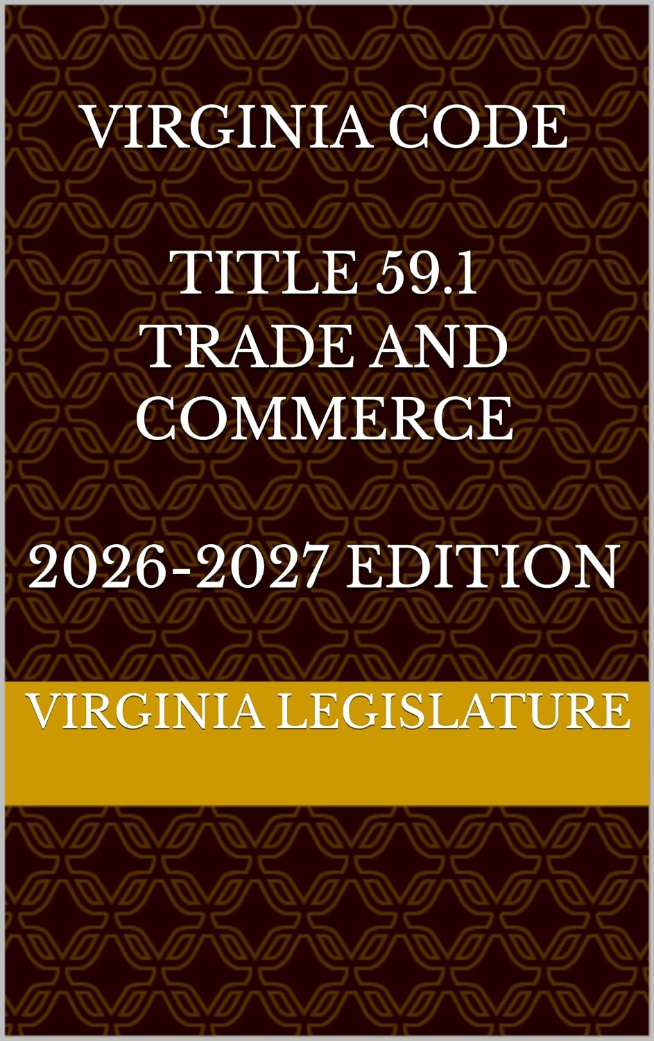 VIRGINIA CODE TITLE 59.1 TRADE AND COMMERCE 2026-2027 EDITION (English Edition) baixar livro de graça