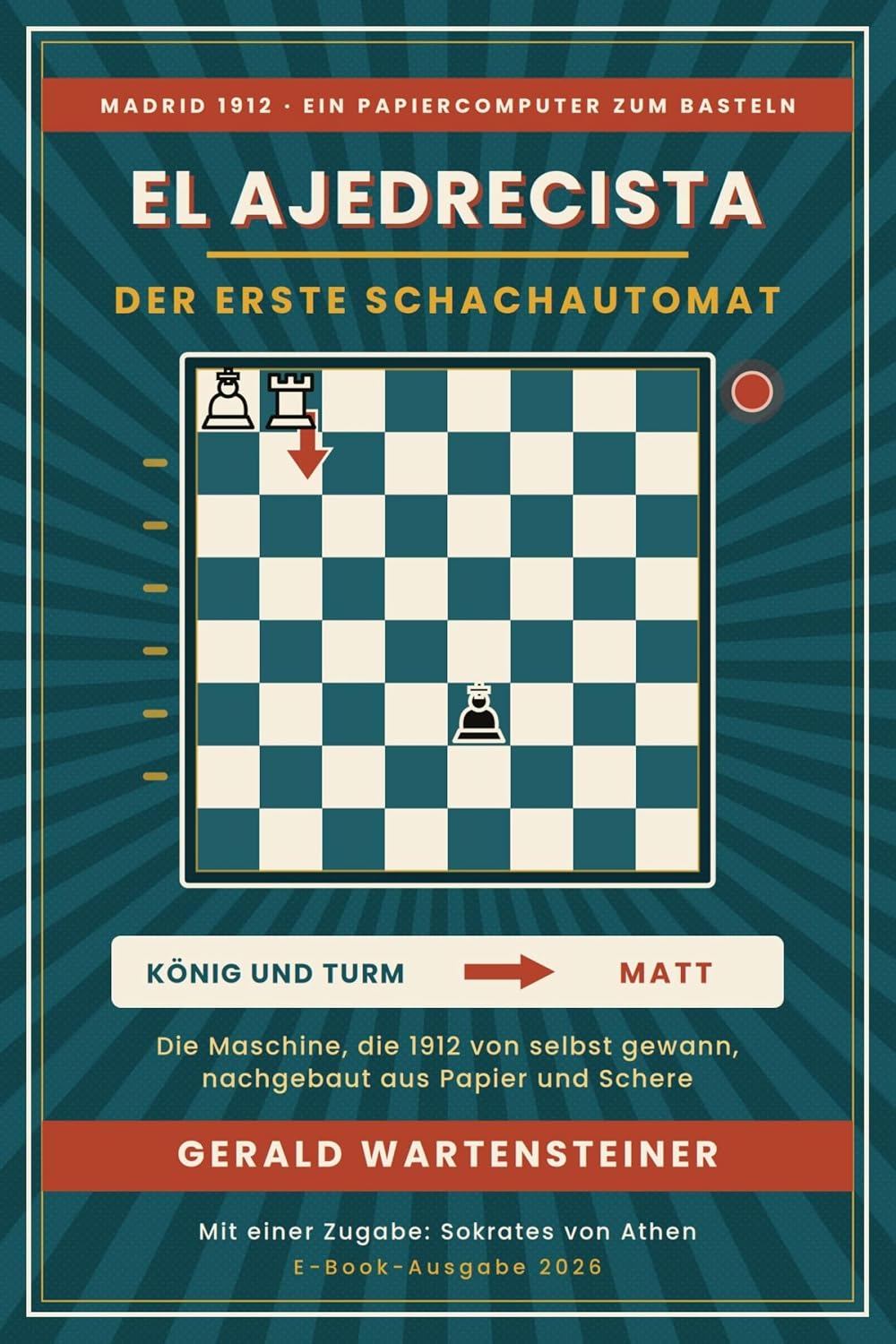 ler totalmente El Ajedrecista: Der erste Schachautomat der Welt, als Papiercomputer zum Basteln (German Edition)