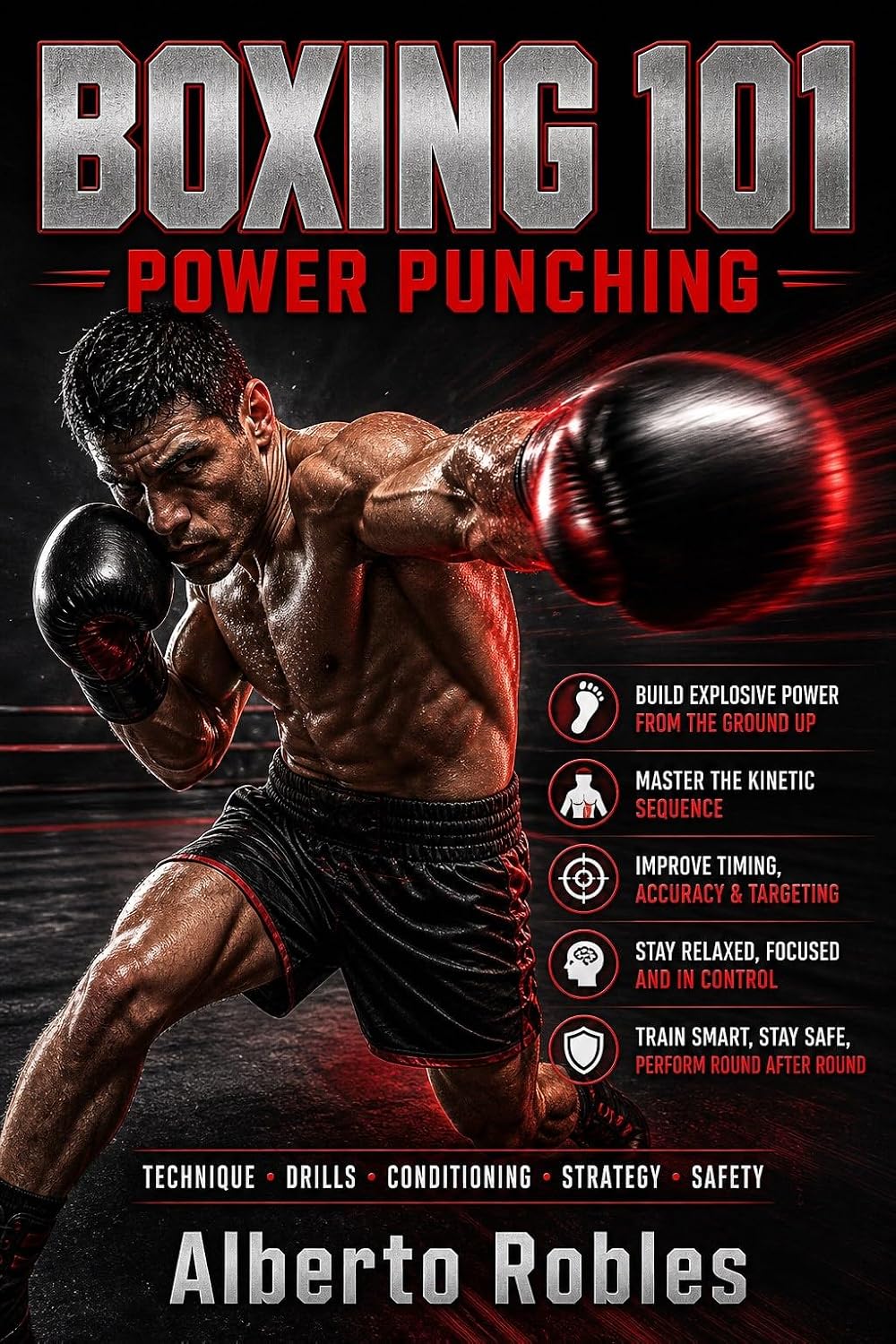 Boxing 101: Power Punching: Build Better Mechanics, Set Up Heavy Shots, Attack the Body, Finish Combinations, and Avoid the Slugger's Biggest Mistakes (English Edition) baixar o livro de graça