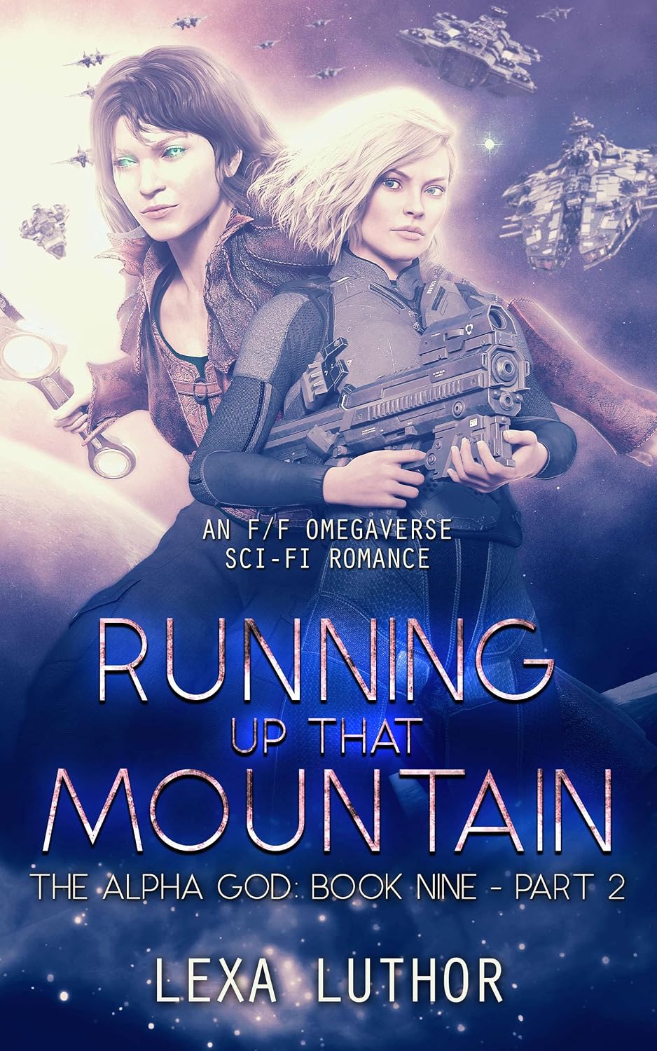 Running Up That Mountain, Part 2: An F/F Omegaverse Sci-Fi Romance (The Alpha God Book 9) (English Edition) baixar o livro de graça