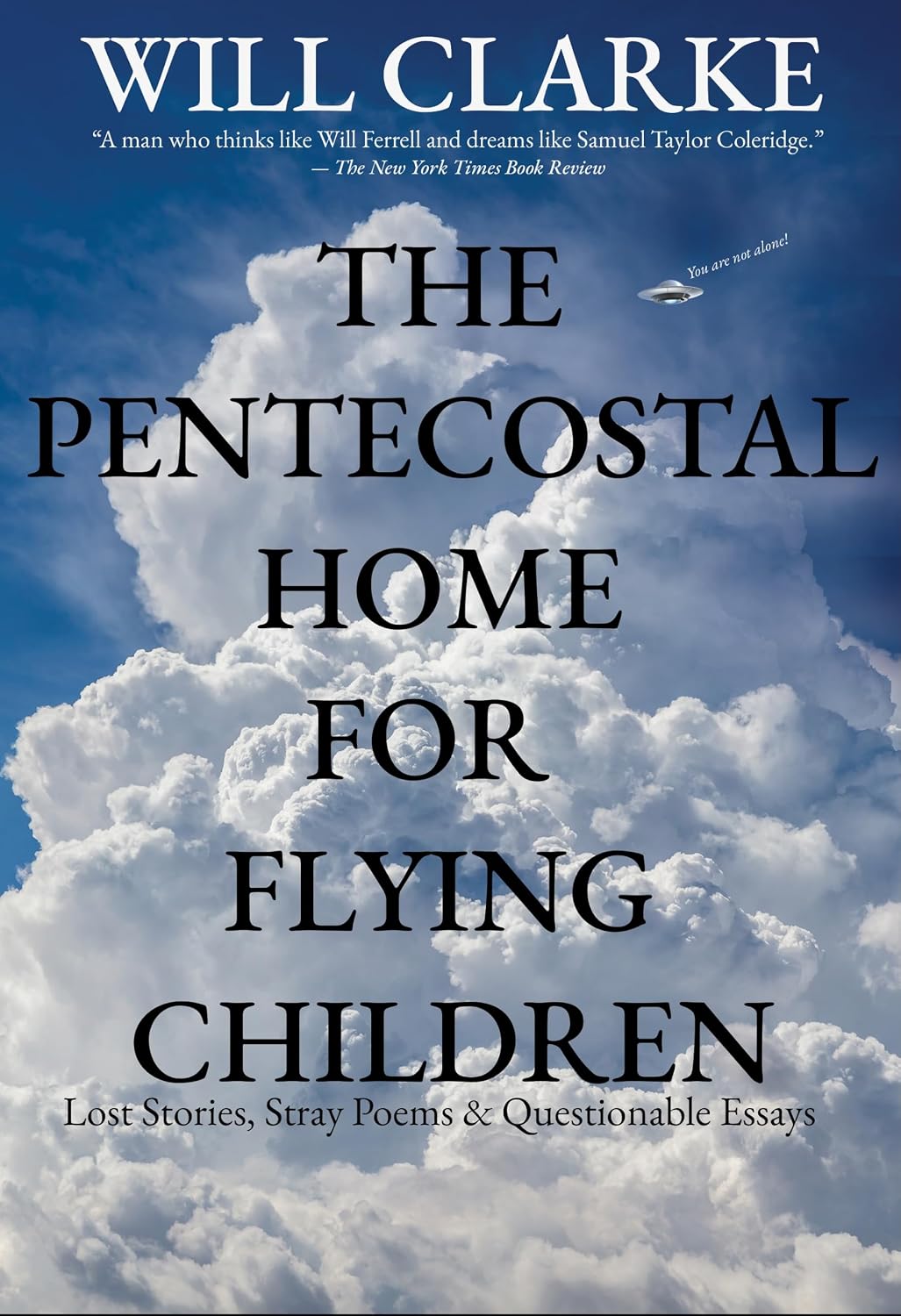 ler totalmente The Pentecostal Home For Flying Children: Lost Stories, Stray Poems & Questionable Essays (English Edition)