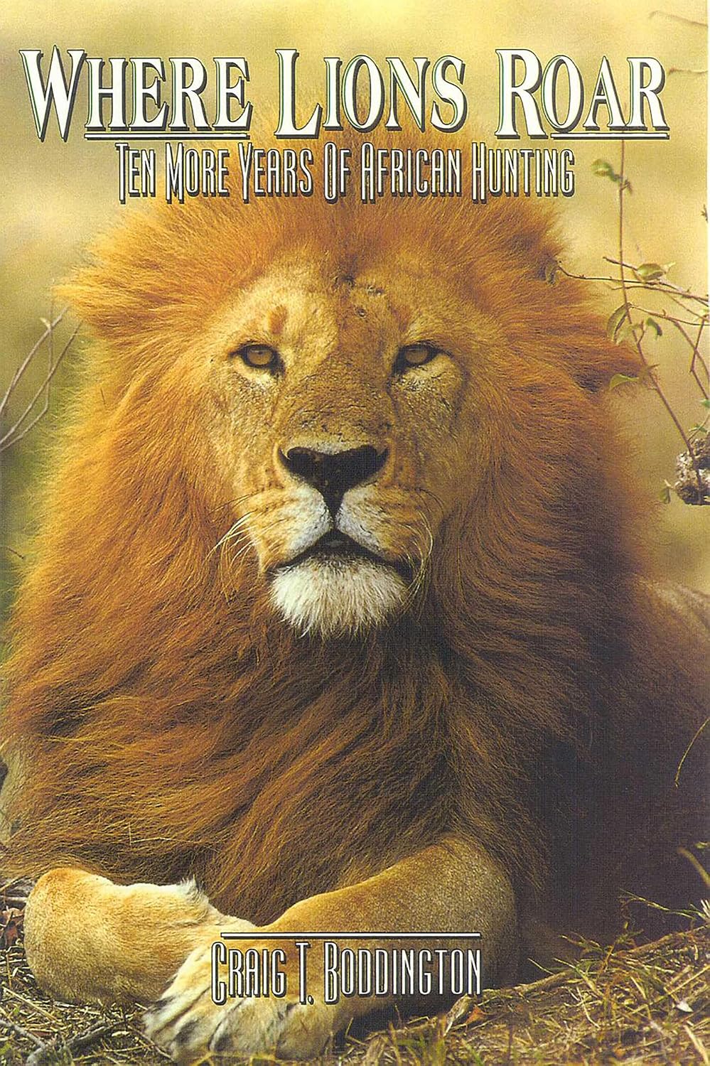 capítulo por capítulo baixar Where Lions Roar: Ten more years of African Hunting