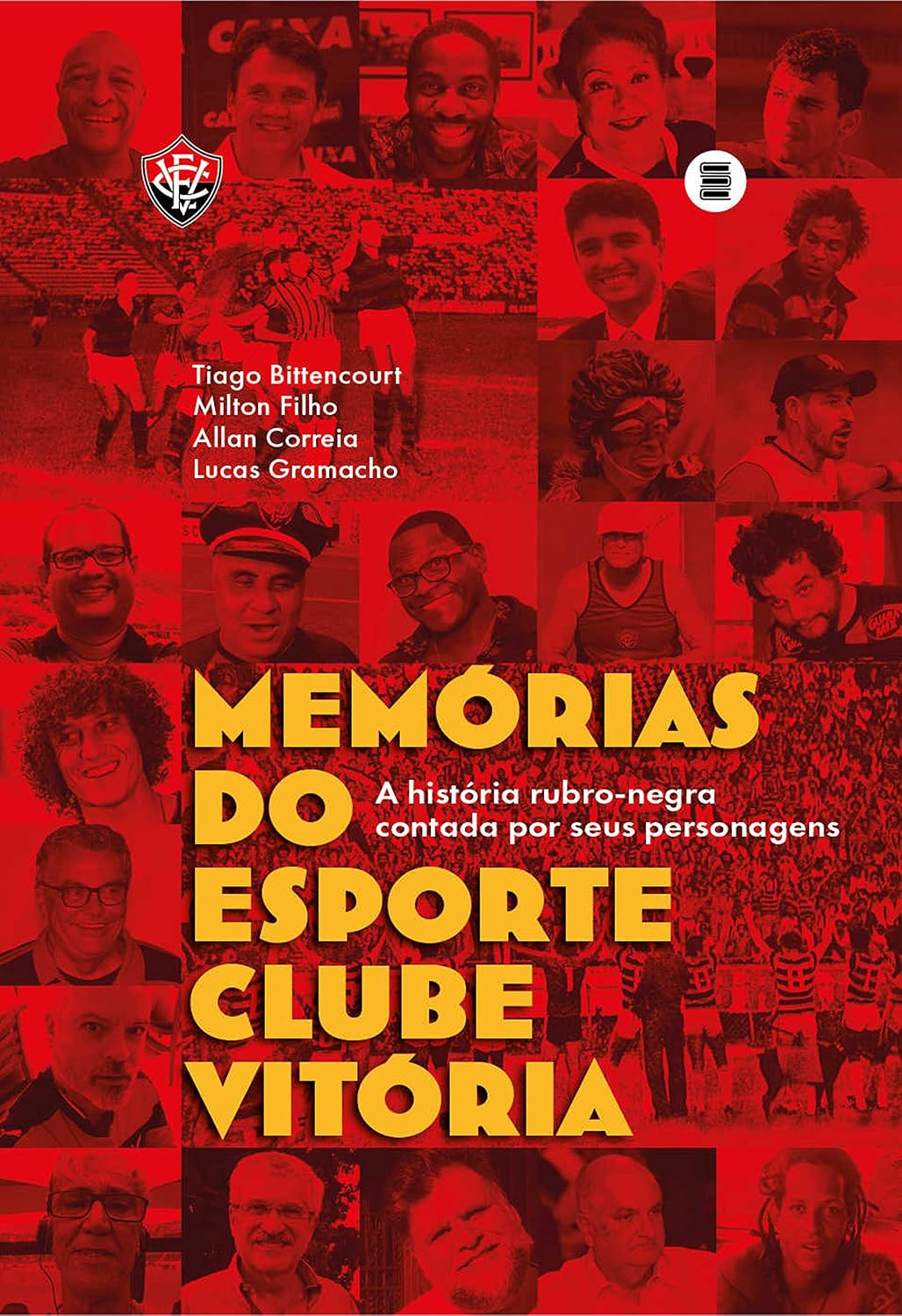 ler totalmente Memórias do Esporte Clube Vitória: A história rubro-negra contada por seus personagens