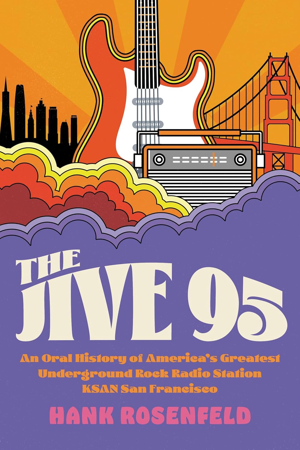 capítulo por capítulo baixar The Jive 95: An Oral History of America’s Greatest Underground Rock Radio Station, KSAN San Francisco (English Edition)