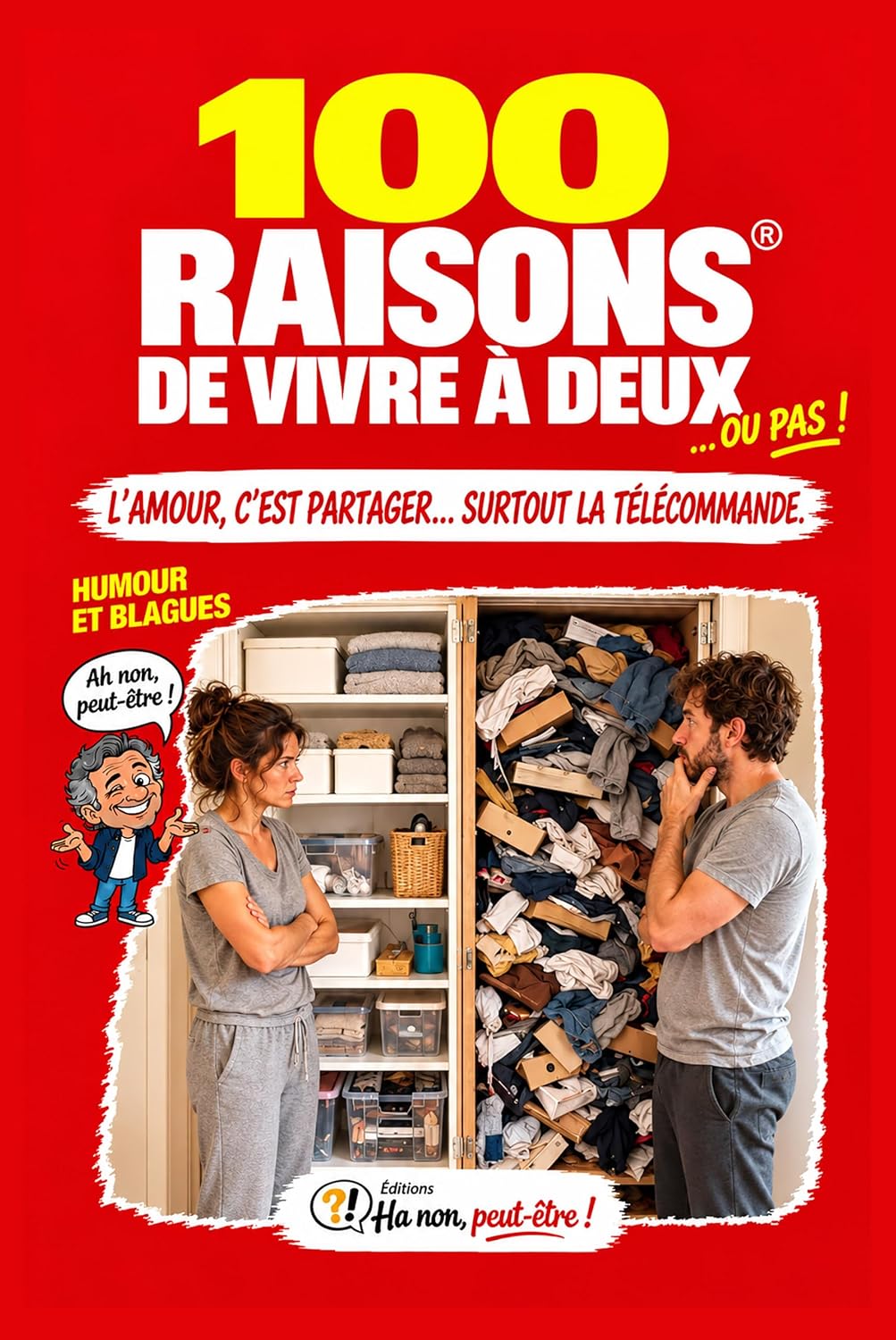100 RAISONS De vivre à deux... ou pas ! Humour et blagues Ha non, peut-être ! (100 RAISONS ® - Humour et blagues) (French Edition) baixar o livro de graça