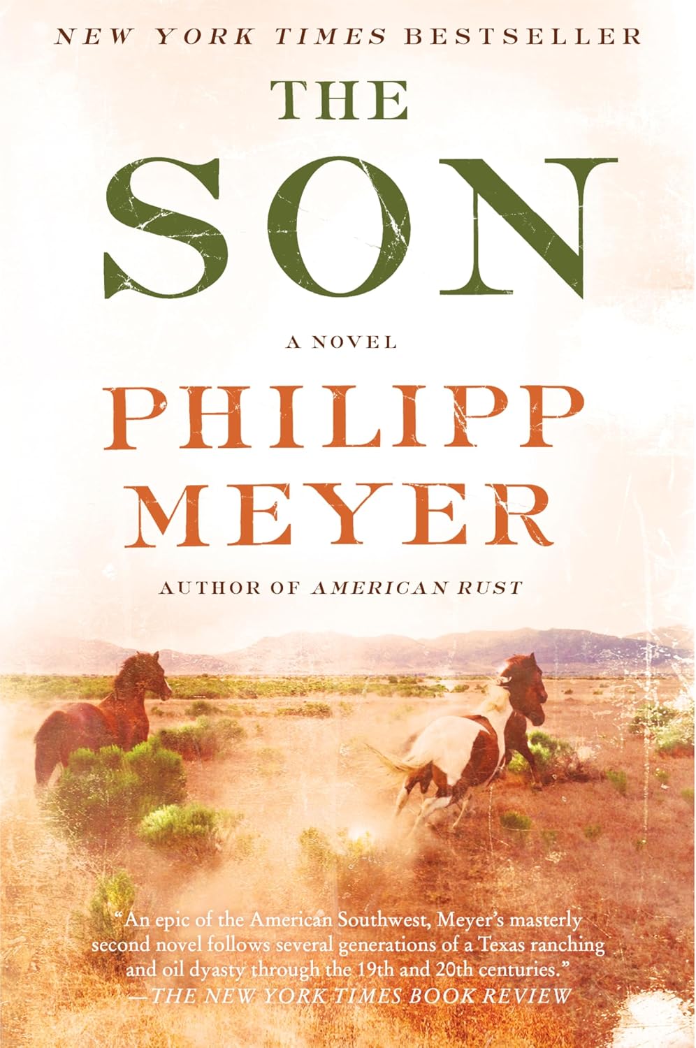 The Son: A New York Times Bestselling Epic Texas Family Saga of Comanche Captivity, Oil Dynasty, and Multi-Generational Power