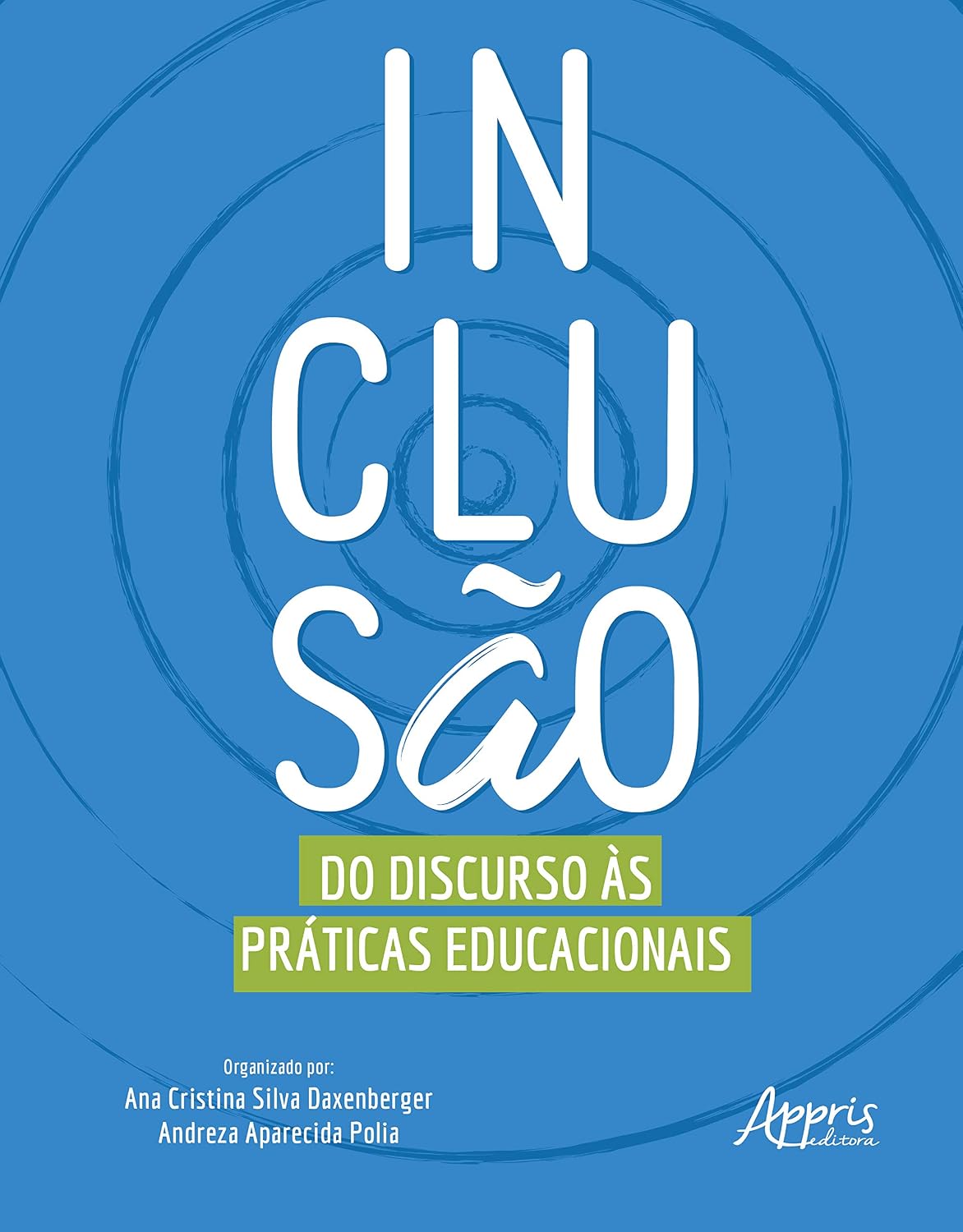 Inclusão: do discurso às práticas educacionais baixar livro de graça