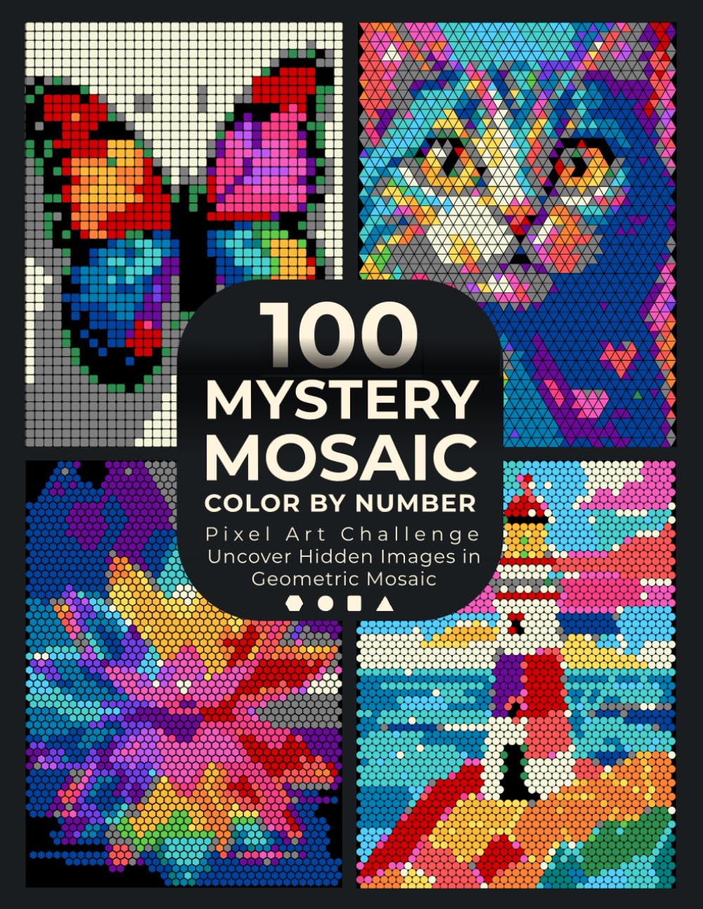 100 Mystery Mosaic Color by Number: Pixel Art Challenge: Uncover Hidden Images - Objects, Animals, Nature, Portraits & Landscapes - in Geometric... for Adults & Teens (Pixel Art Coloring Quest) baixar livro de graça