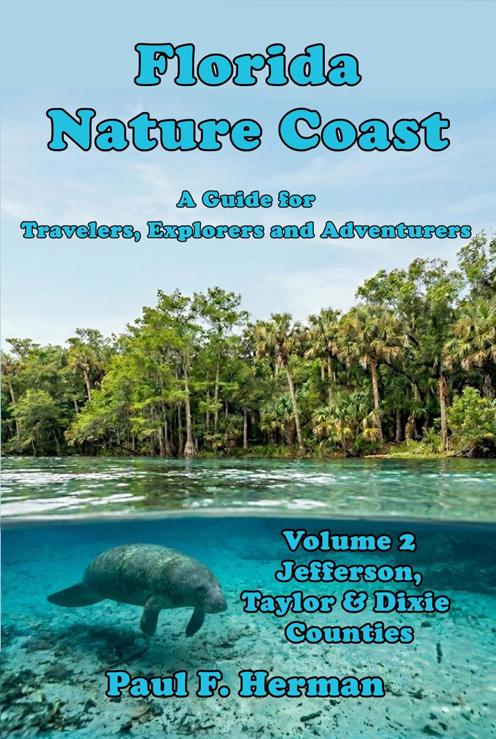 Florida Nature Coast - Volume 2: Jefferson, Taylor & Dixie Counties (English Edition) baixar o livro de graça