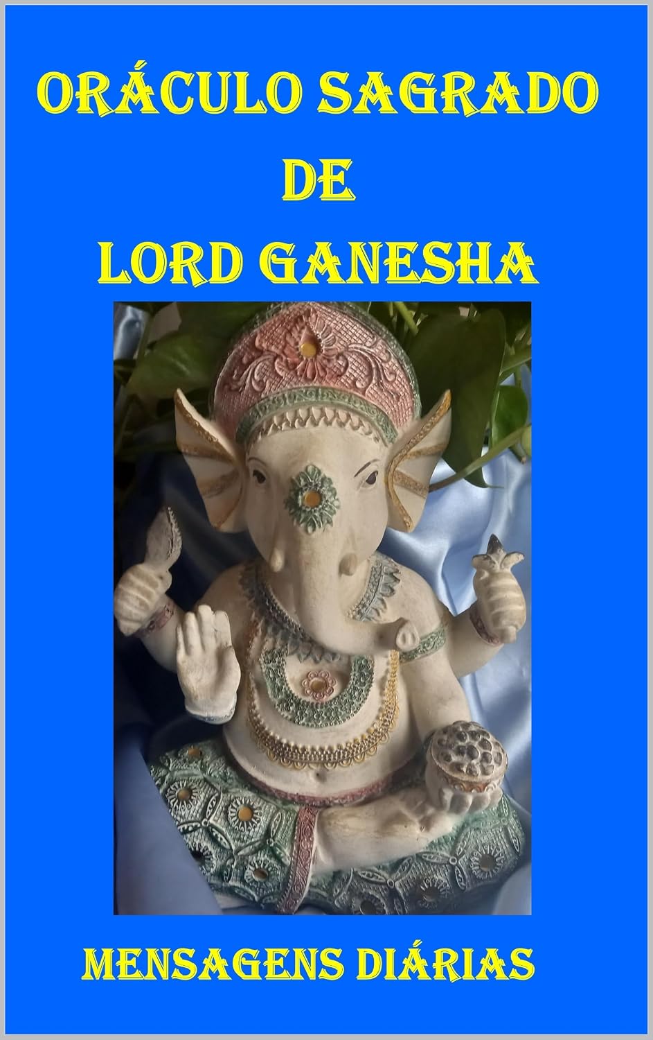ler totalmente Oráculo Sagrado de Lord Ganesha - Mensagens Diárias