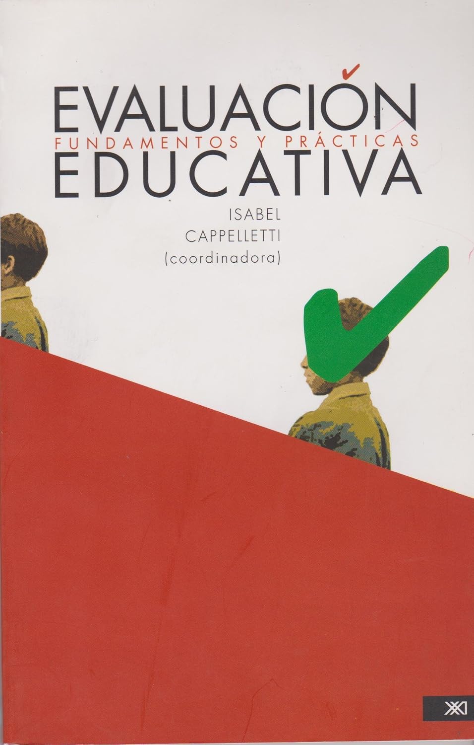 Evaluación educativa: Fundamentos y prácticas