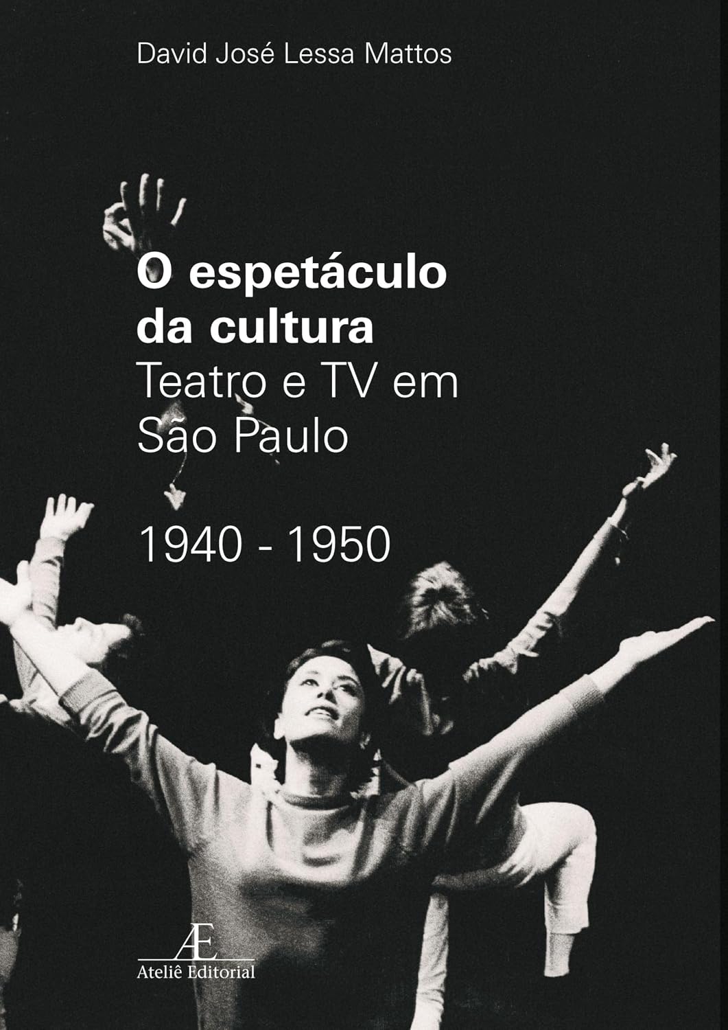 ler totalmente O Espetáculo da Cultura: Teatro e TV em São Paulo 1940-1950
