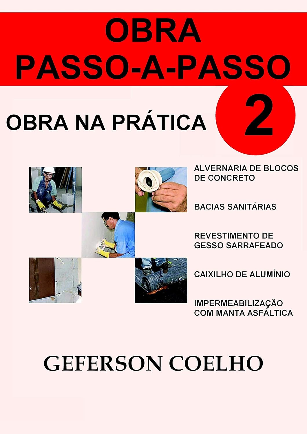 Obra Passo a Passo - Volume 2: Obra na Prática baixar o livro de graça