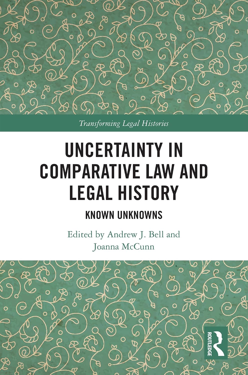 Uncertainty in Comparative Law and Legal History: Known Unknowns (Transforming Legal Histories) (English Edition) baixar livro de graça