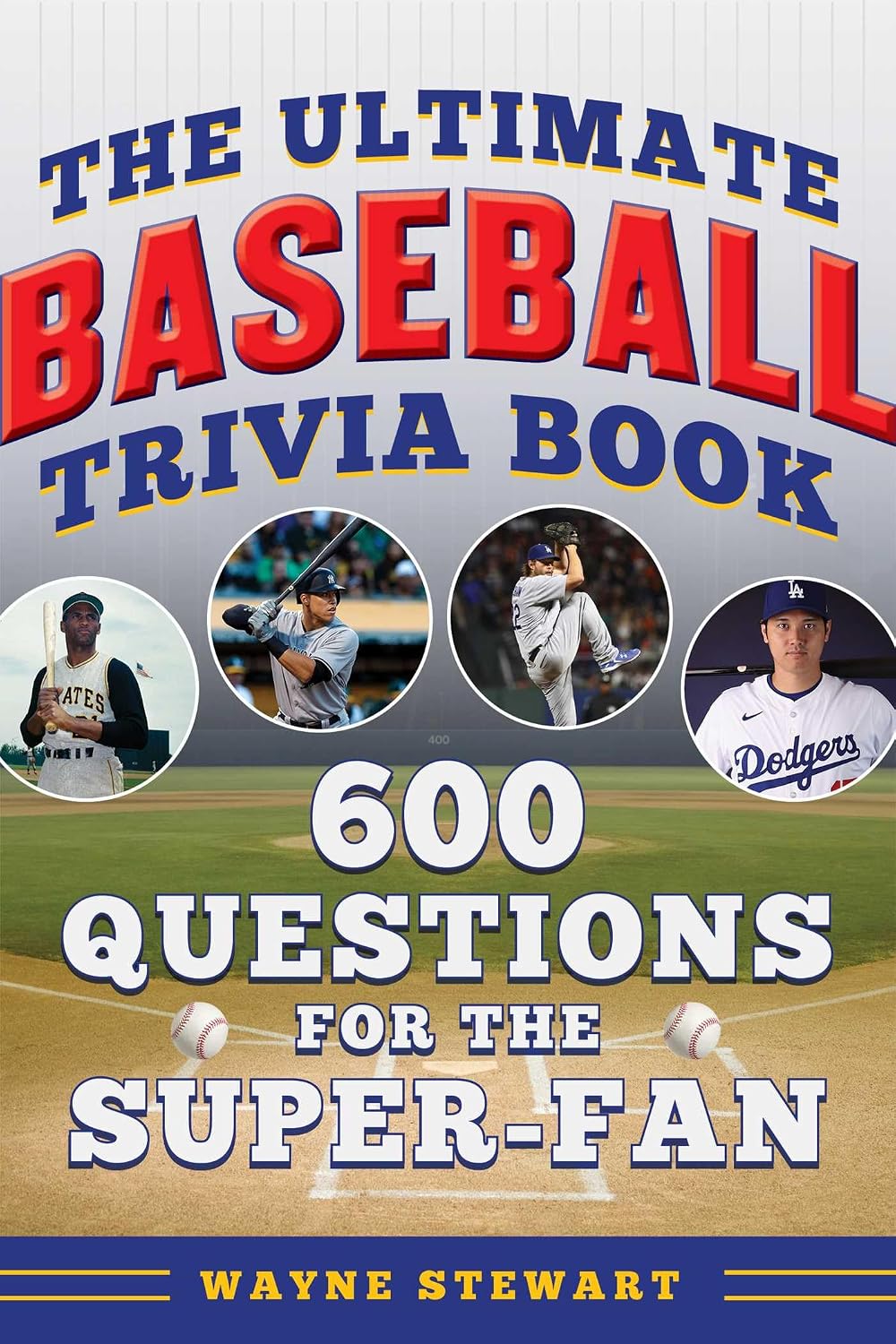 ler totalmente The Ultimate Baseball Trivia Book: 600 Questions for the Super-Fan (Ultimate Sports Trivia Books) (English Edition)