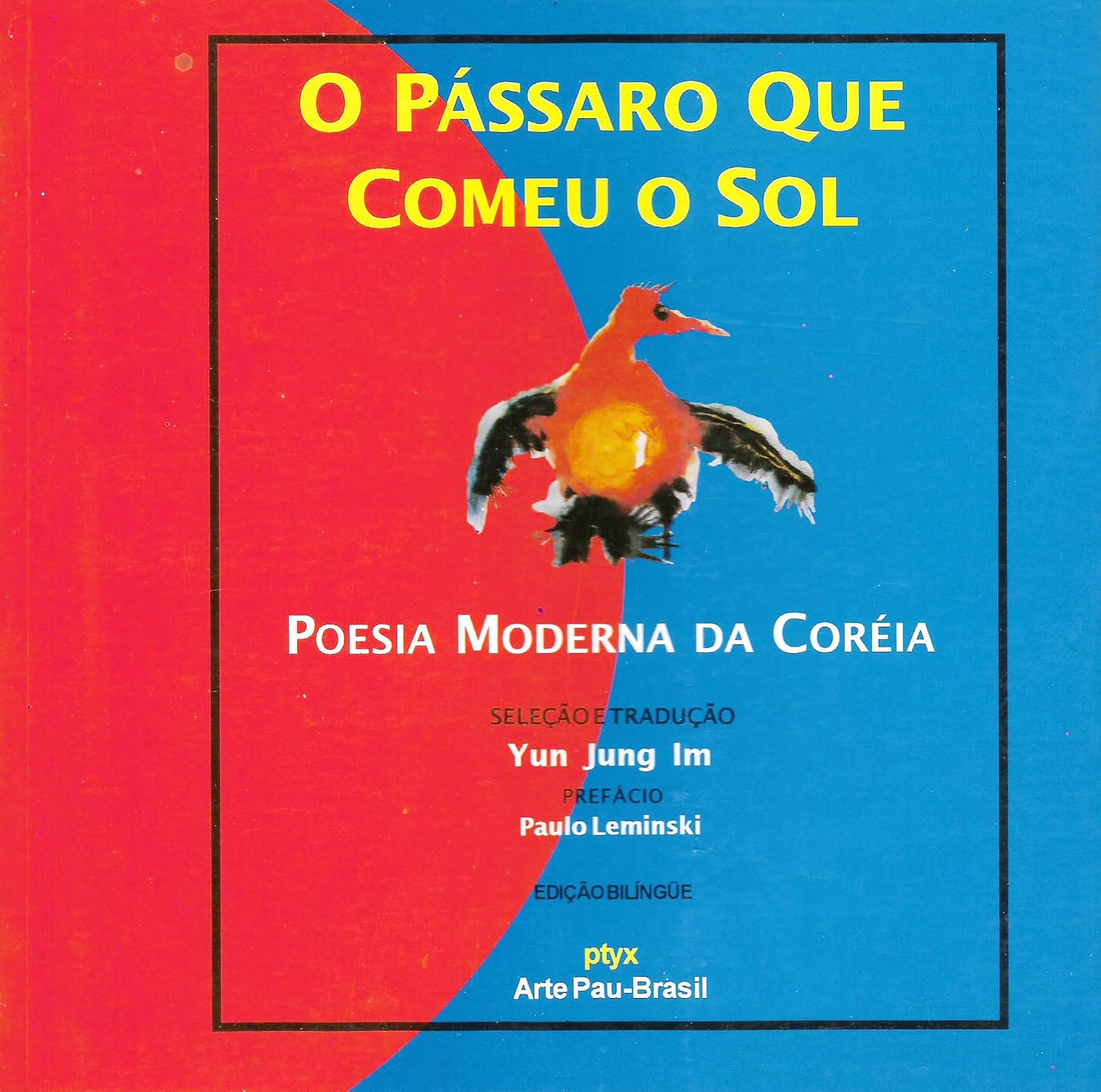 O Pássaro que Comeu o Sol: Poesia Moderna da Coréia baixar livro de graça