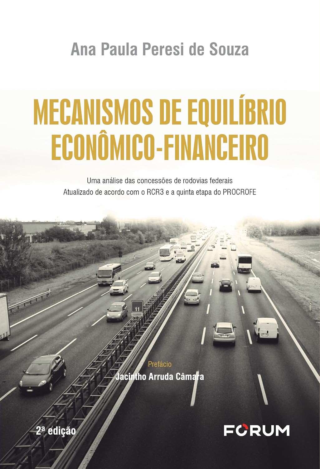 Mecanismos de equilíbrio econômico-financeiro: uma análise das concessões de rodovias federais. atualizado de acordo com o rcr3 e a quinta etapa do procrofe baixar livro de graça
