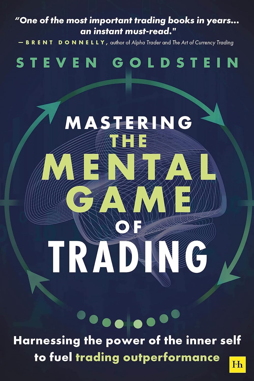 Mastering the Mental Game of Trading: Harnessing the Power of the Inner Self to Fuel Trading Outperformance baixar o livro de graça