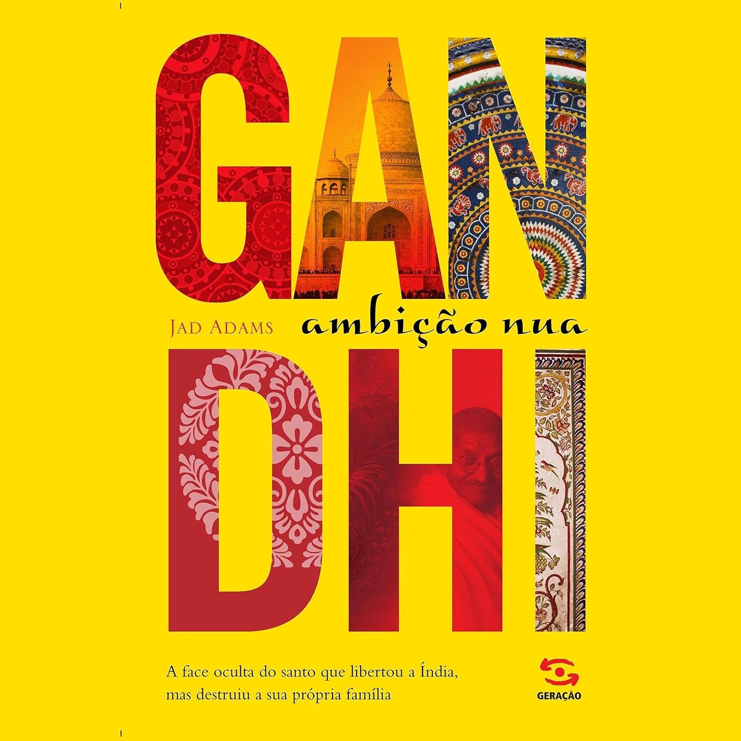 ler totalmente Gandhi - Ambição nua: Ambição nua