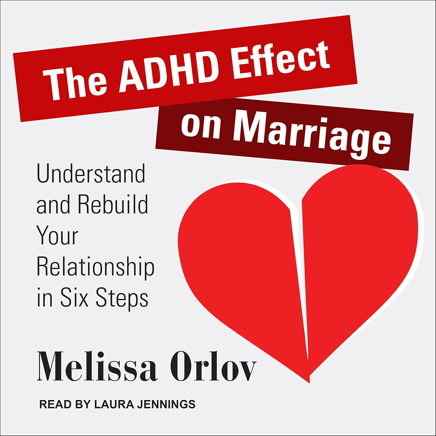 The ADHD Effect on Marriage: Understand and Rebuild Your Relationship in Six Steps baixar o livro de graça