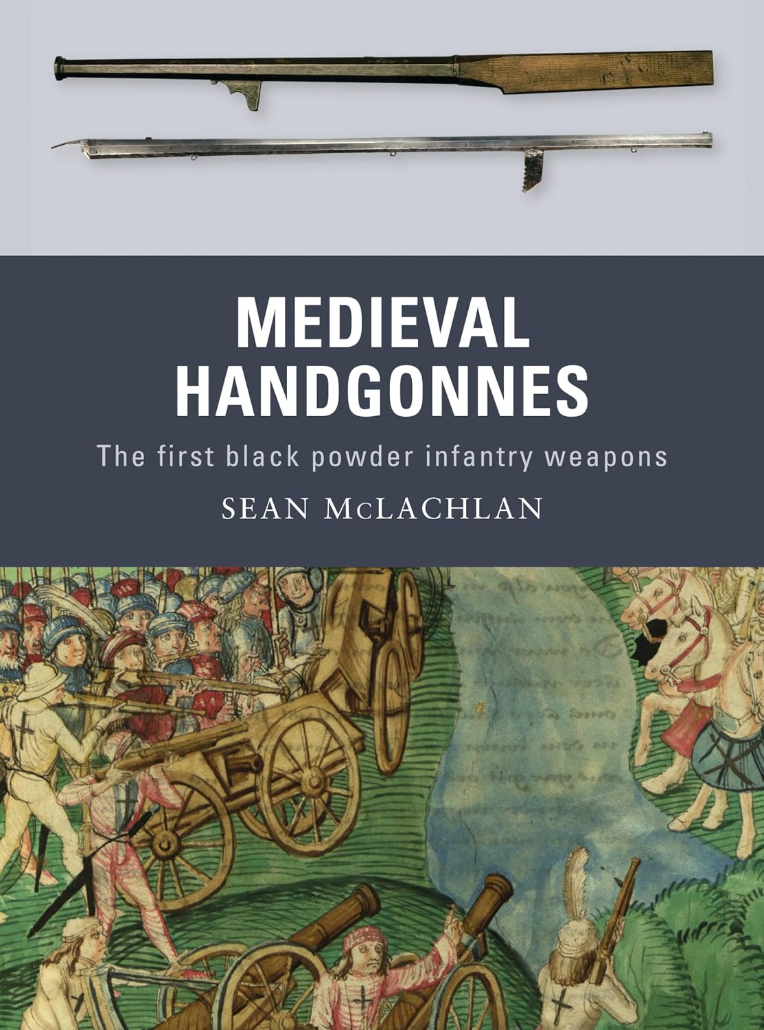 capítulo por capítulo baixar Medieval Handgonnes: The first black powder infantry weapons (English Edition)