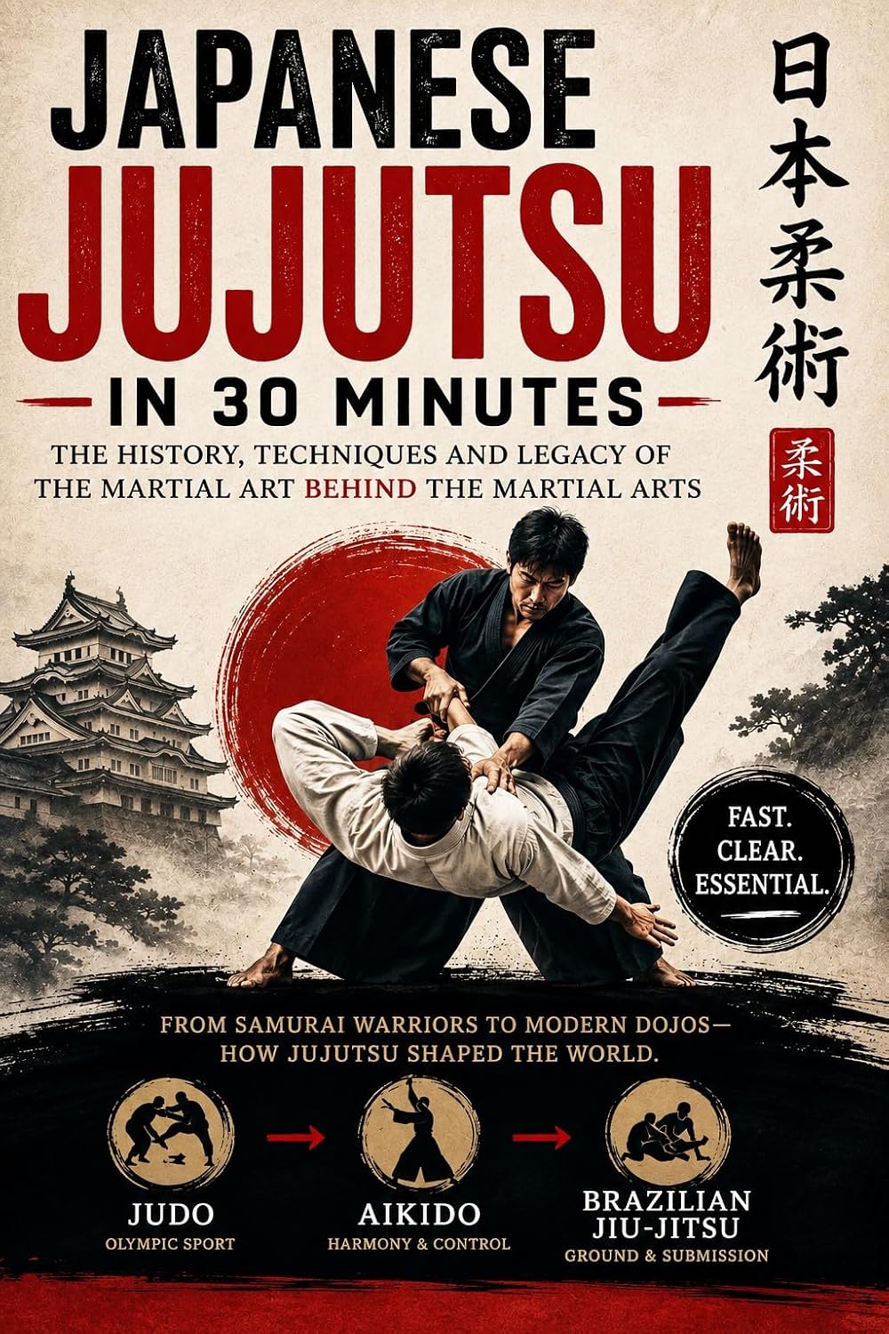 Japanese Jujutsu: The History, Techniques and Legacy of the Martial Art behind the Martial Arts (30 Minutes Martial Arts) (English Edition) baixar o livro de graça