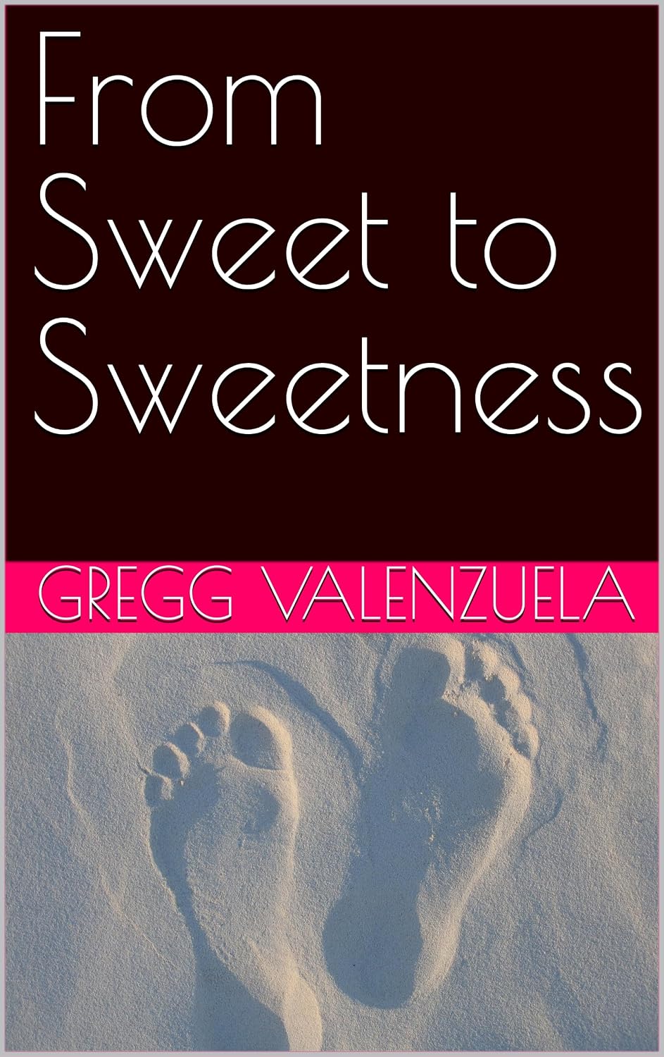 From Sweet to Sweetness, not a Kids Book of Love Poems (English Edition) baixar o livro de graça