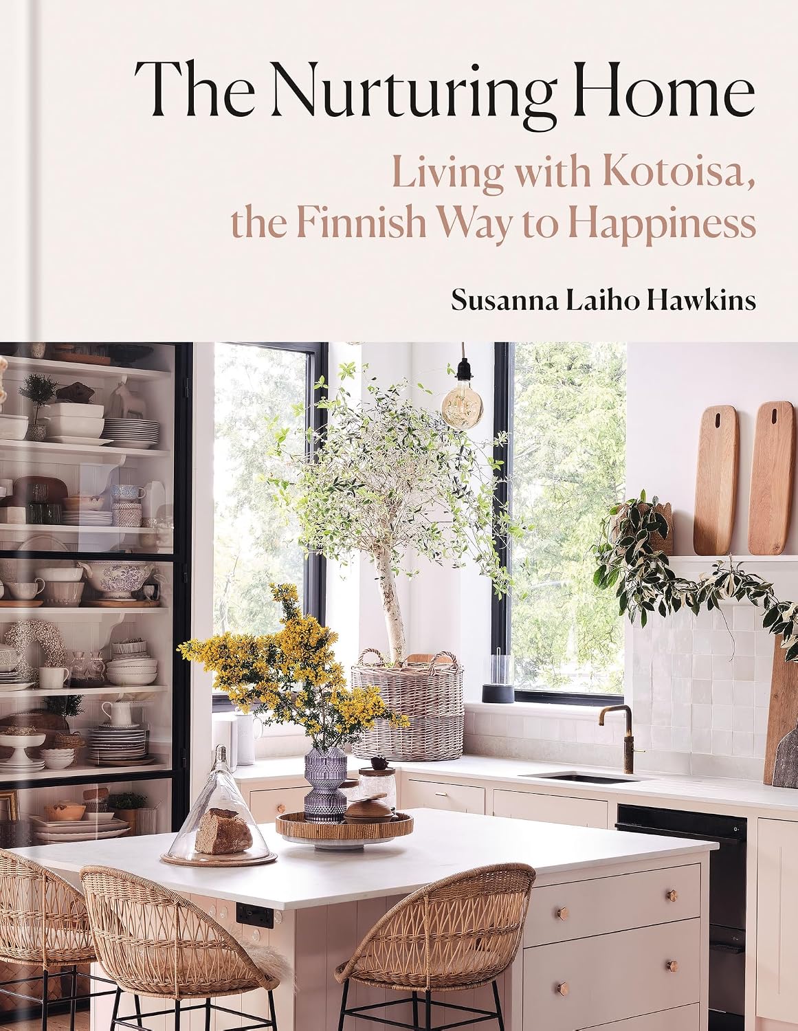 The Nurturing Home: Living with Kotoisa, the Finnish Way to Happiness