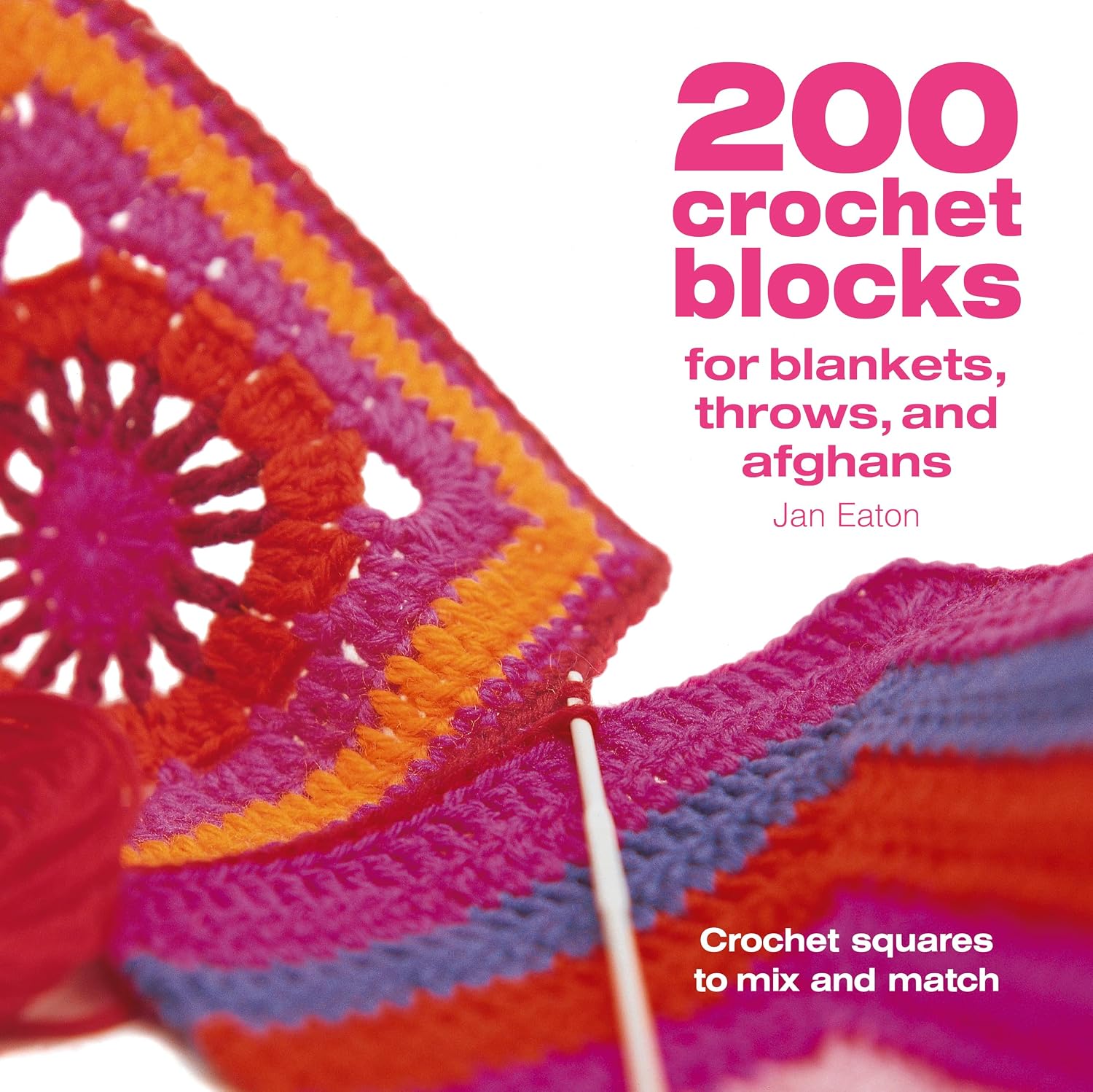 ler totalmente 200 Crochet Blocks for Blankets Throws and Afghans: Crochet Squares to Mix-And-Match