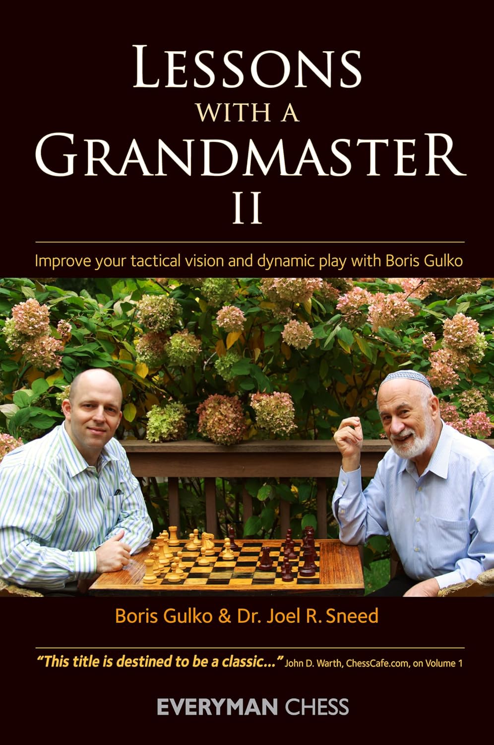 Lessons With a Grandmaster, 2: Improve Your Tactical Vision and Dynamic Play with Boris Gulko