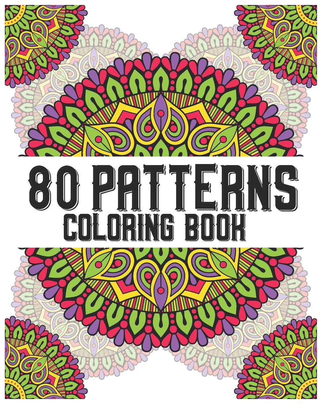 capítulo por capítulo baixar 80 Patterns Coloring Book: mandala coloring book for all: 80 mindful patterns and mandalas coloring book: Stress relieving and relaxing Coloring Pages