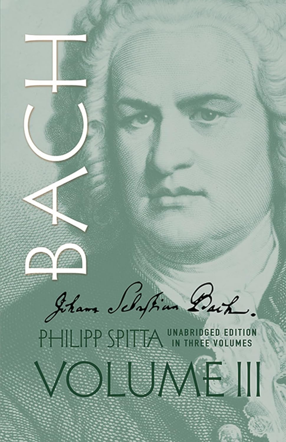 Johann Sebastian Bach, Volume III: Volume 3: 0003
