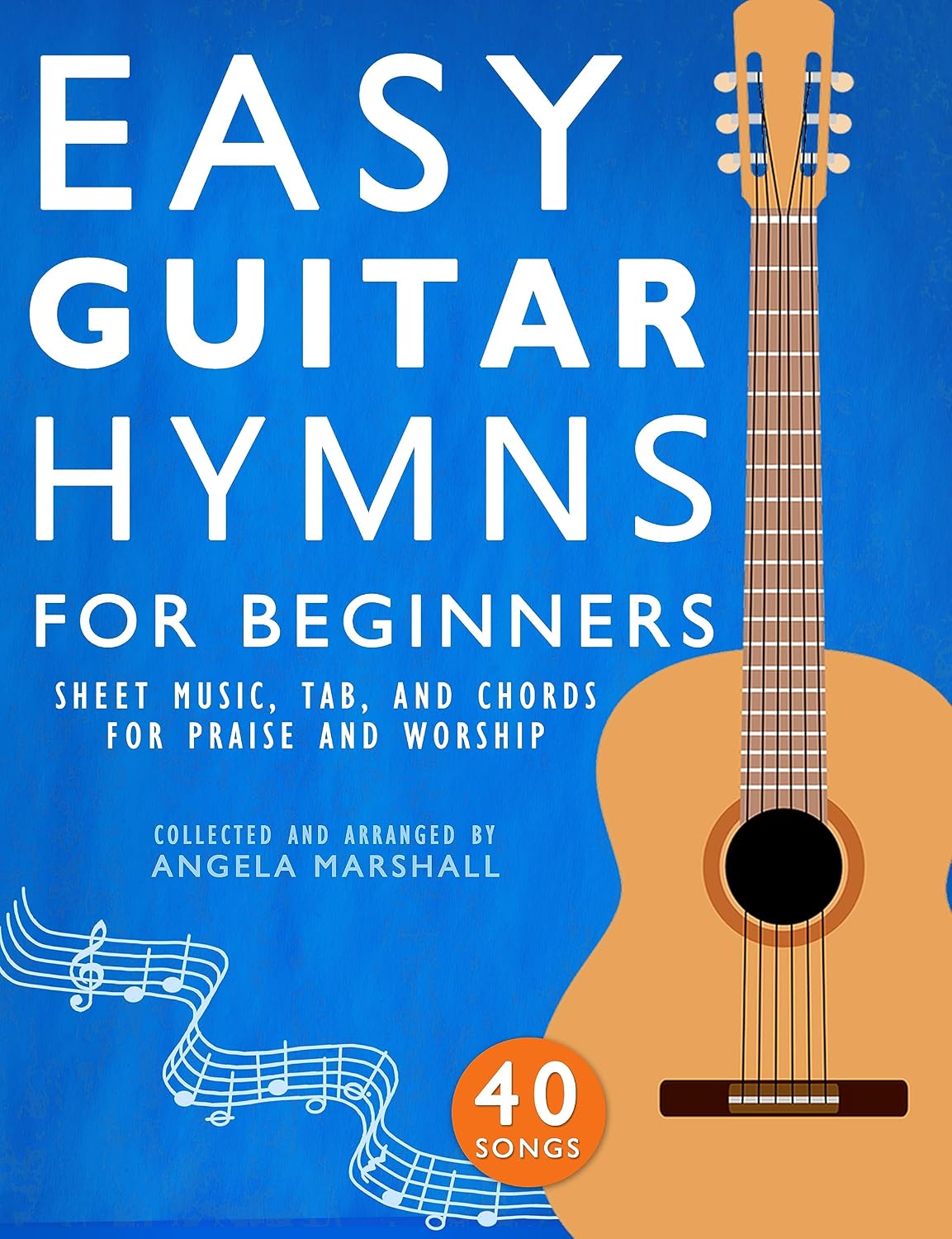 Easy Guitar Hymns for Beginners: Sheet Music, Tab, and Chords for Praise and Worship (Easy Guitar Songs for Beginners Book 2) (English Edition) baixar o livro de graça