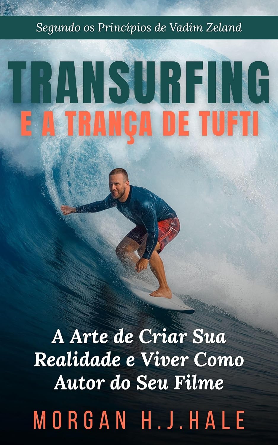 capítulo por capítulo baixar Transurfing e a Trança de Tufti: A Arte de Criar Sua Realidade e Viver Como Autor do Seu Filme