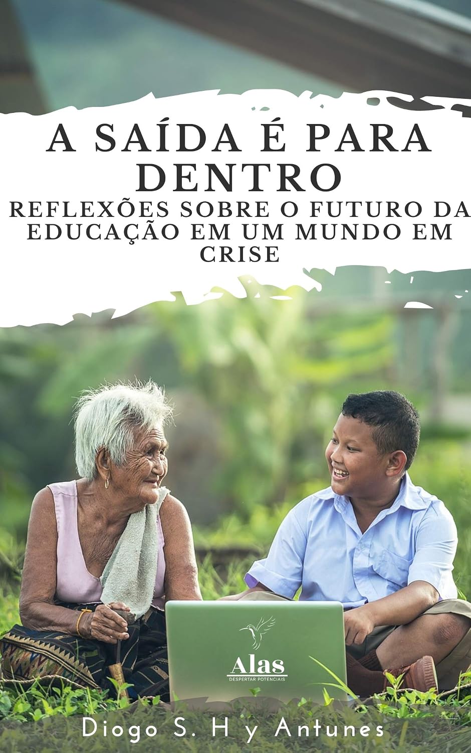 capítulo por capítulo baixar A SAÍDA É PARA DENTRO: Reflexões sobre o futuro da educação em um mundo em crise