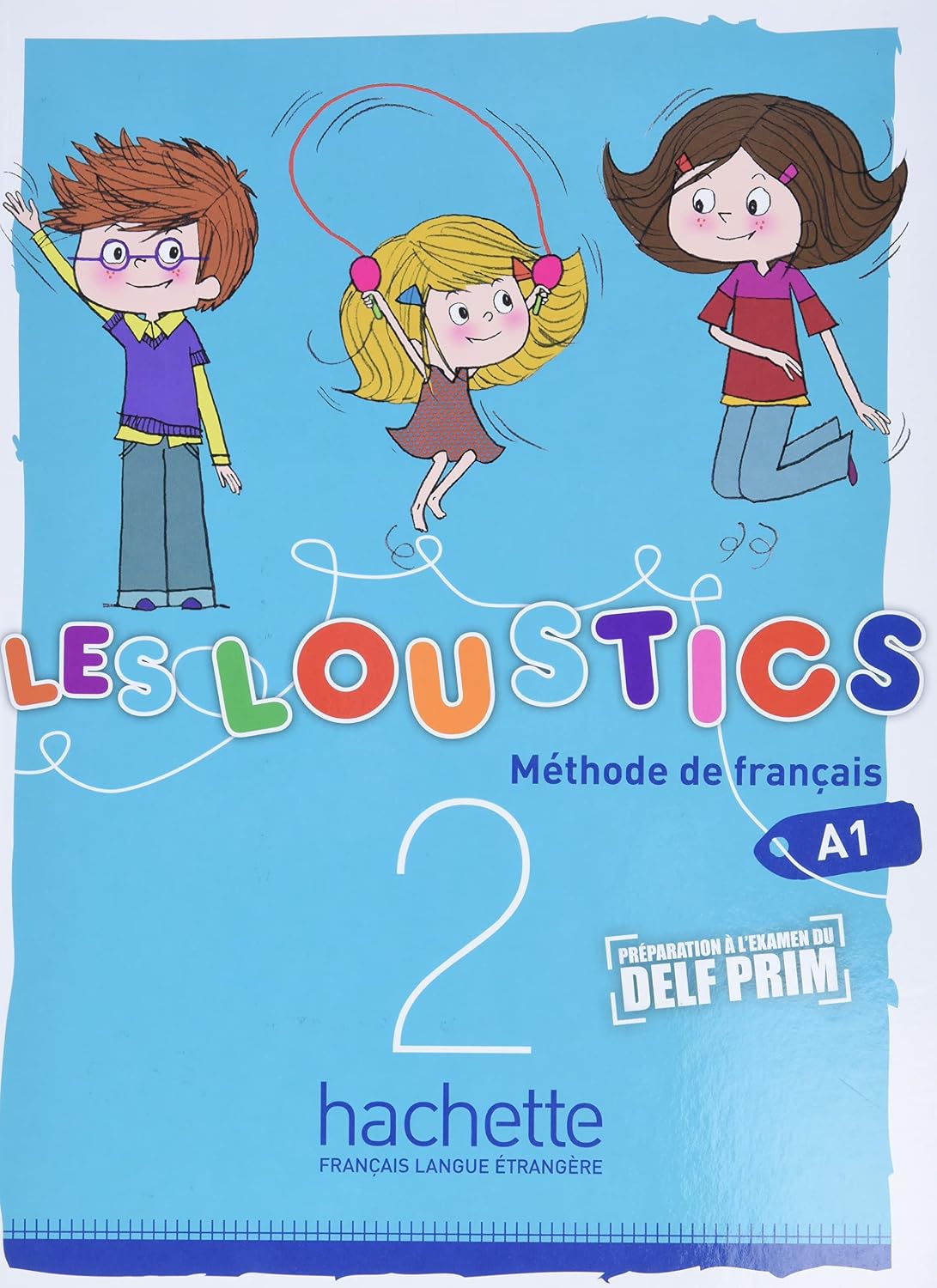 Les Loustics 2 - Livre de L´Eleve: Vol. 2