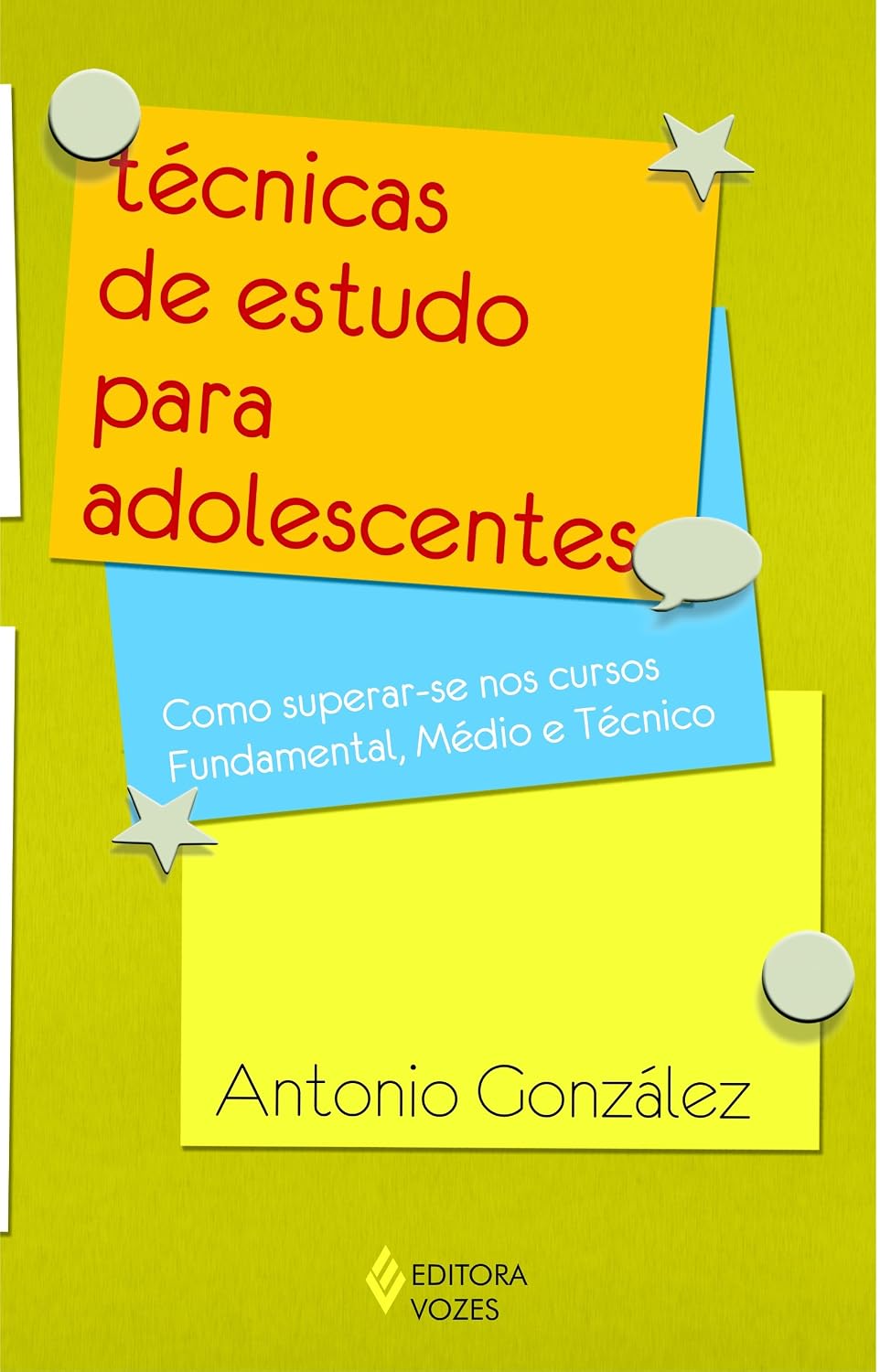Técnicas de estudo para adolescentes: Como superar-se nos cursos fundamental, médio e técnicos