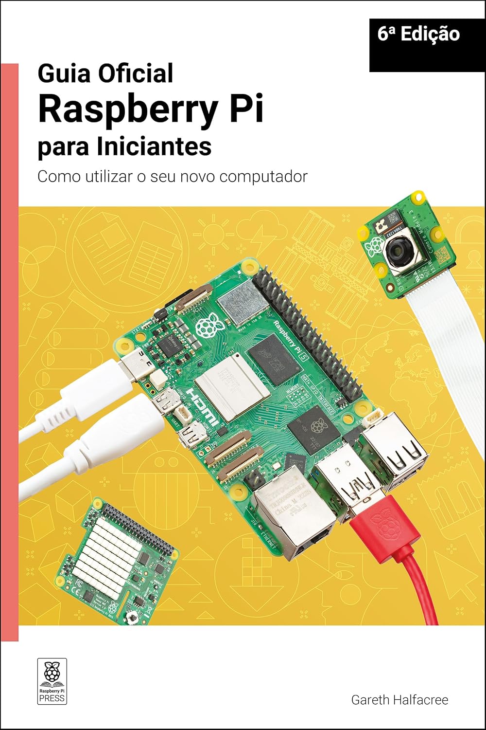 Guia Oficial Raspberry Pi para Iniciantes / The official Raspberry Pi beginner's guide: Como utilizar o seu novo computador / How to use your new computer baixar livro de graça