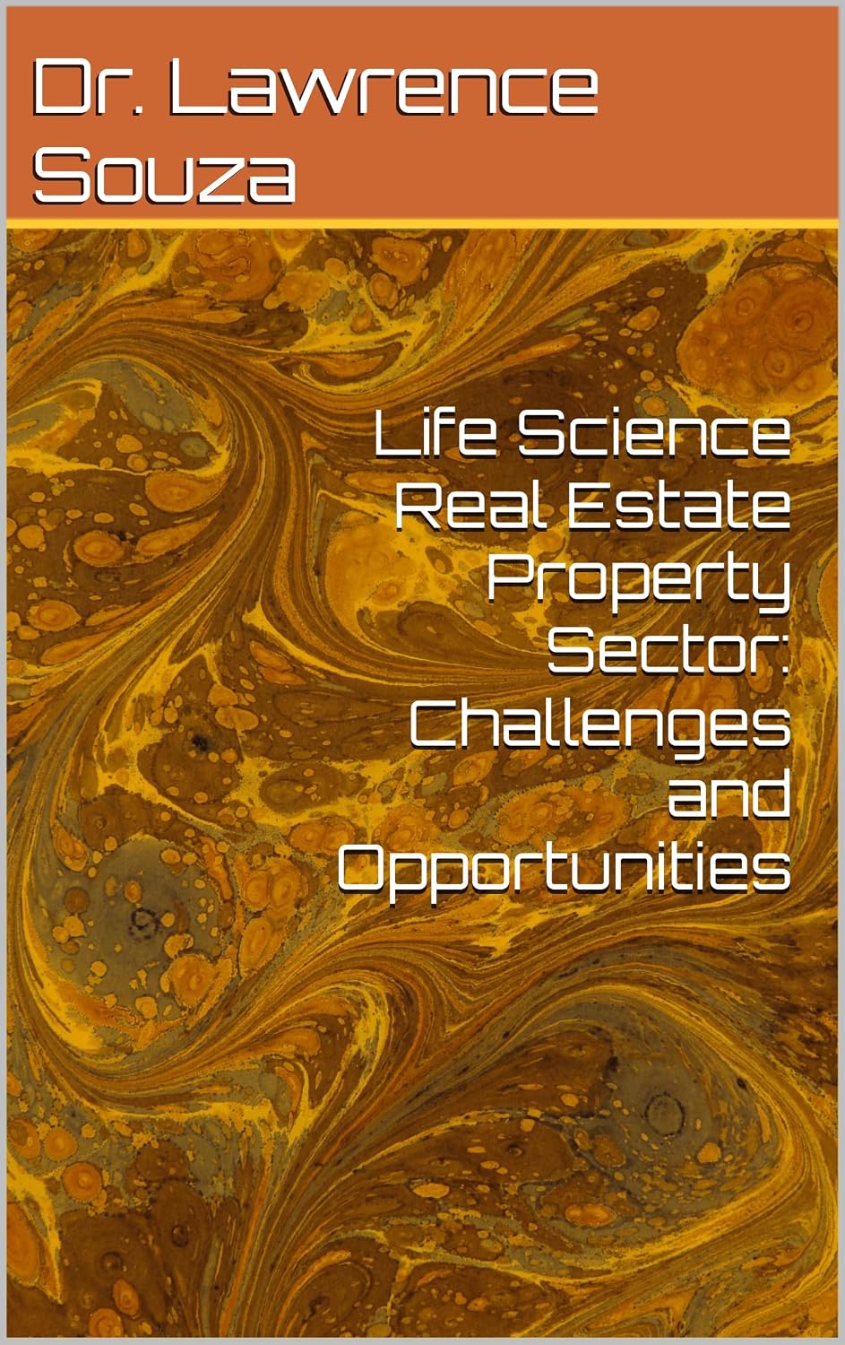 ler totalmente Life Science Real Estate Property Sector: Challenges and Opportunities (English Edition)