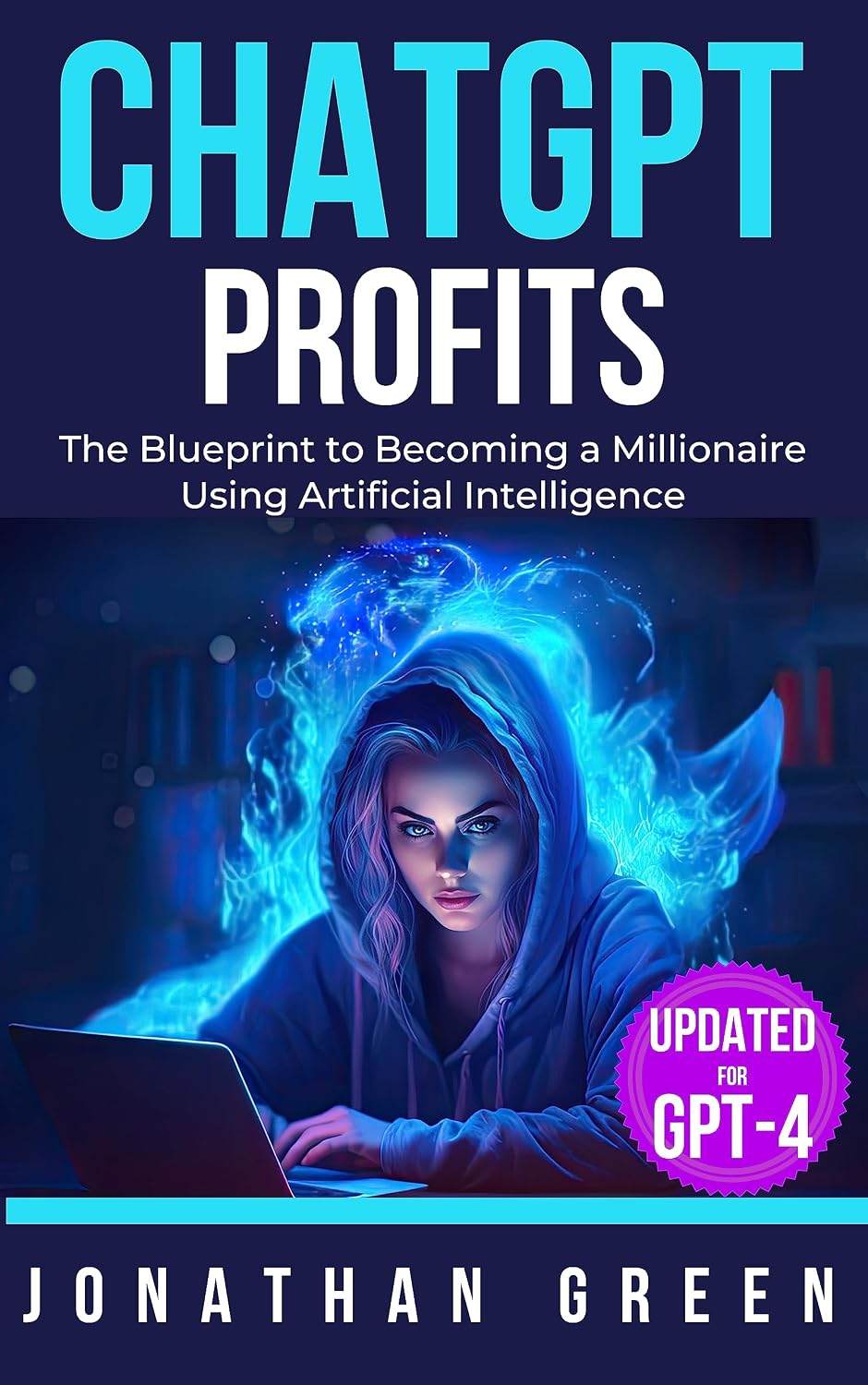 ChatGPT Profits: The Blueprint to Becoming a Millionaire Using Artificial Intelligence (ChatGPT Millionaire Book 1) (English Edition) baixar livro de graça