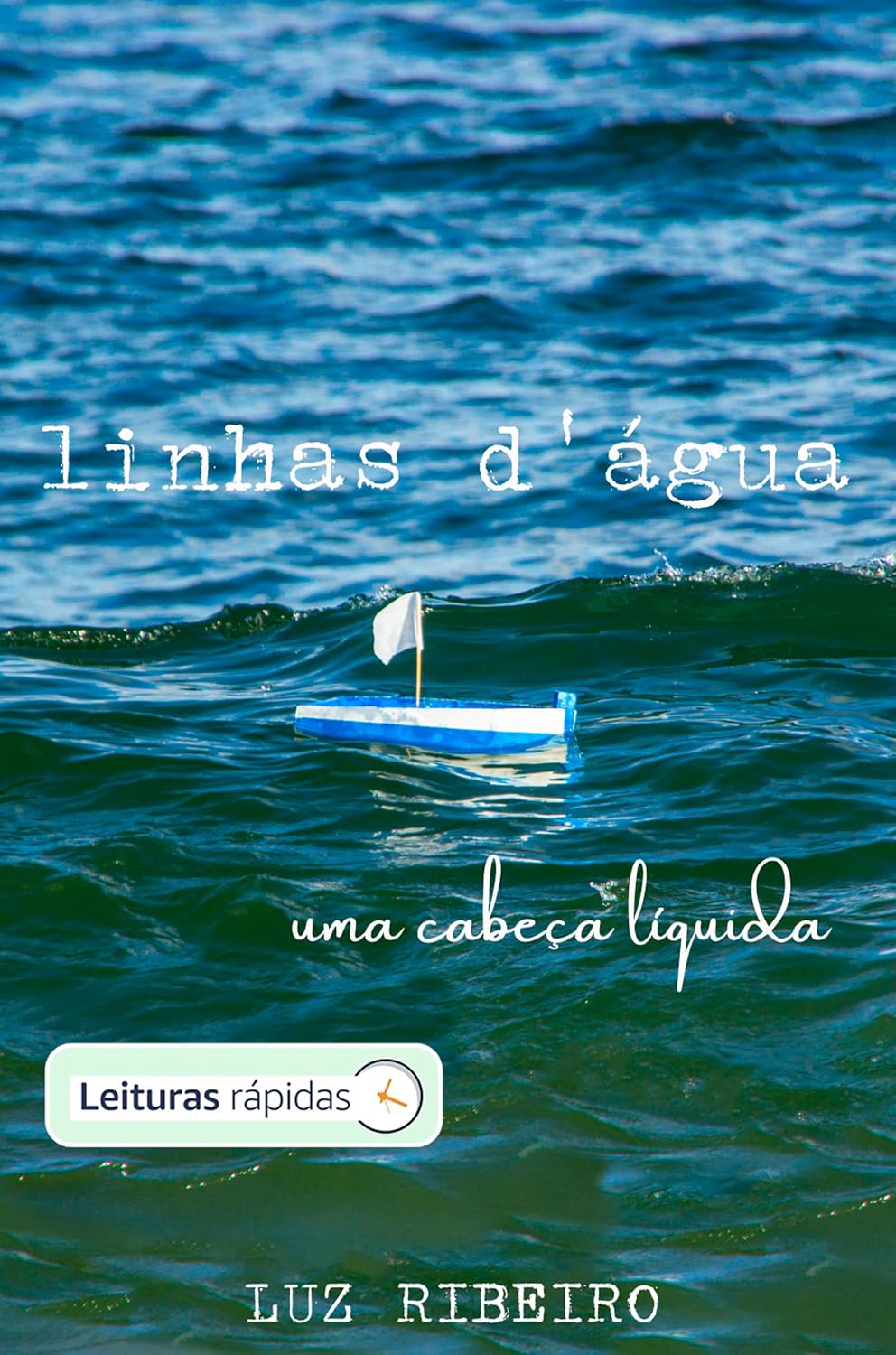 ler totalmente linhas d'água: uma cabeça líquida [leituras rápidas]