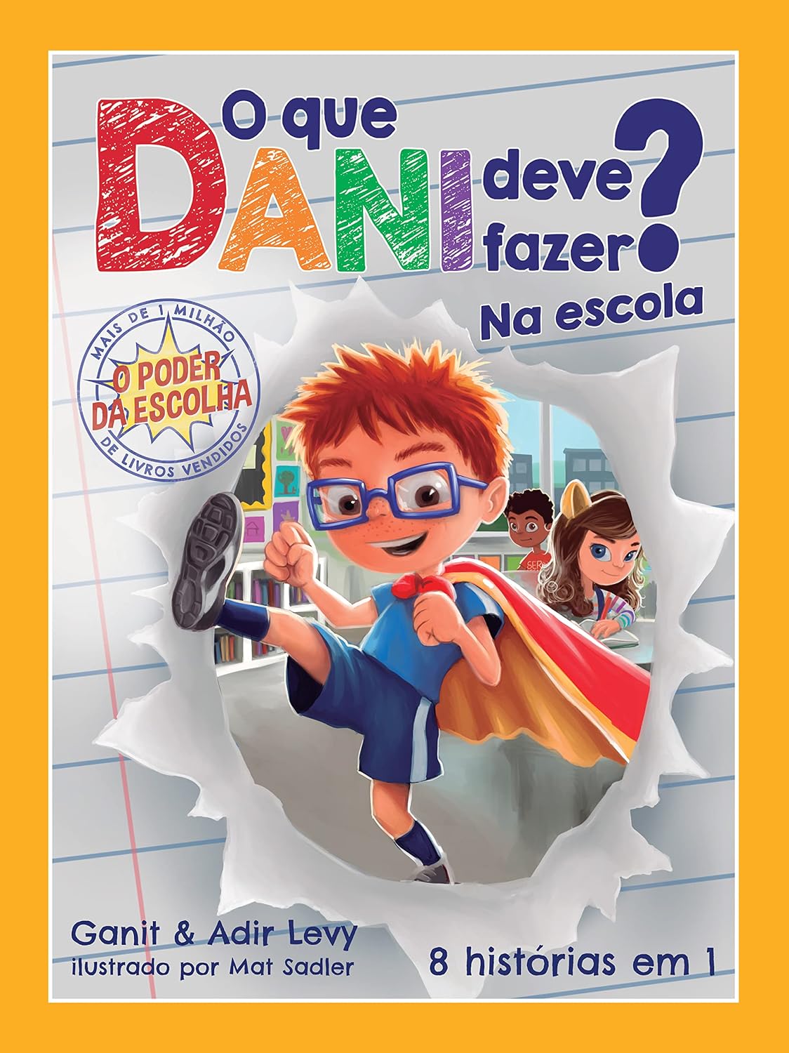capítulo por capítulo baixar O que Dani deve fazer? Na escola (O poder da escolha - Livro 2): 8 histórias em 1