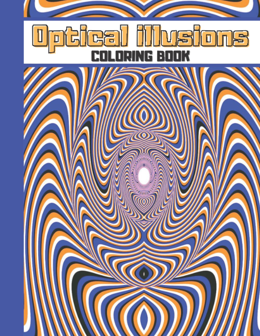 Optical Illusions Coloring Book: For Kids and Adults, Amazing art visual Illusions: Abstract, geometric and Zentangle patterns... baixar livro de graça