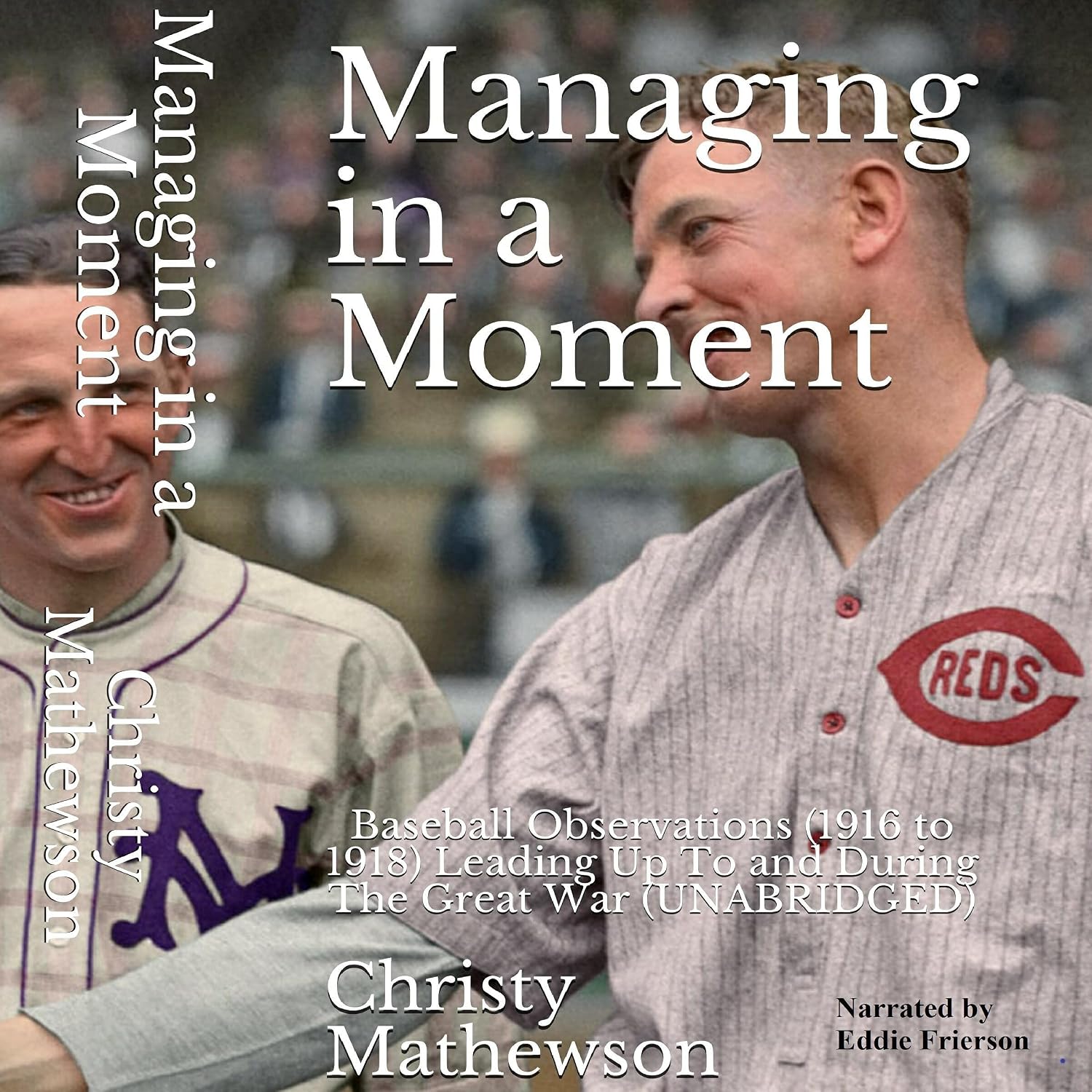 capítulo por capítulo baixar Managing in a Moment: Baseball Observations (1916 to 1918) Leading Up to and During the Great War (Unabridged)