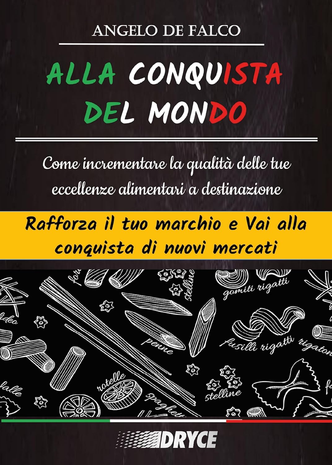 Alla Conquista Del Mondo (Italian Edition)
