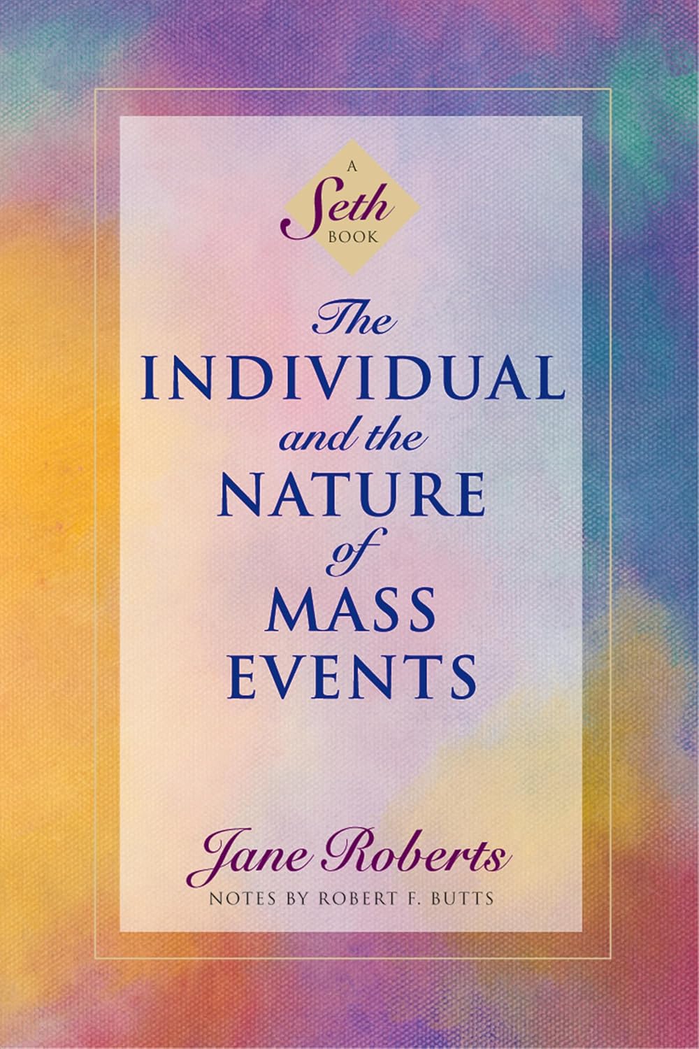 The Individual and the Nature of Mass Events: A Seth Book (English Edition) baixar o livro de graça