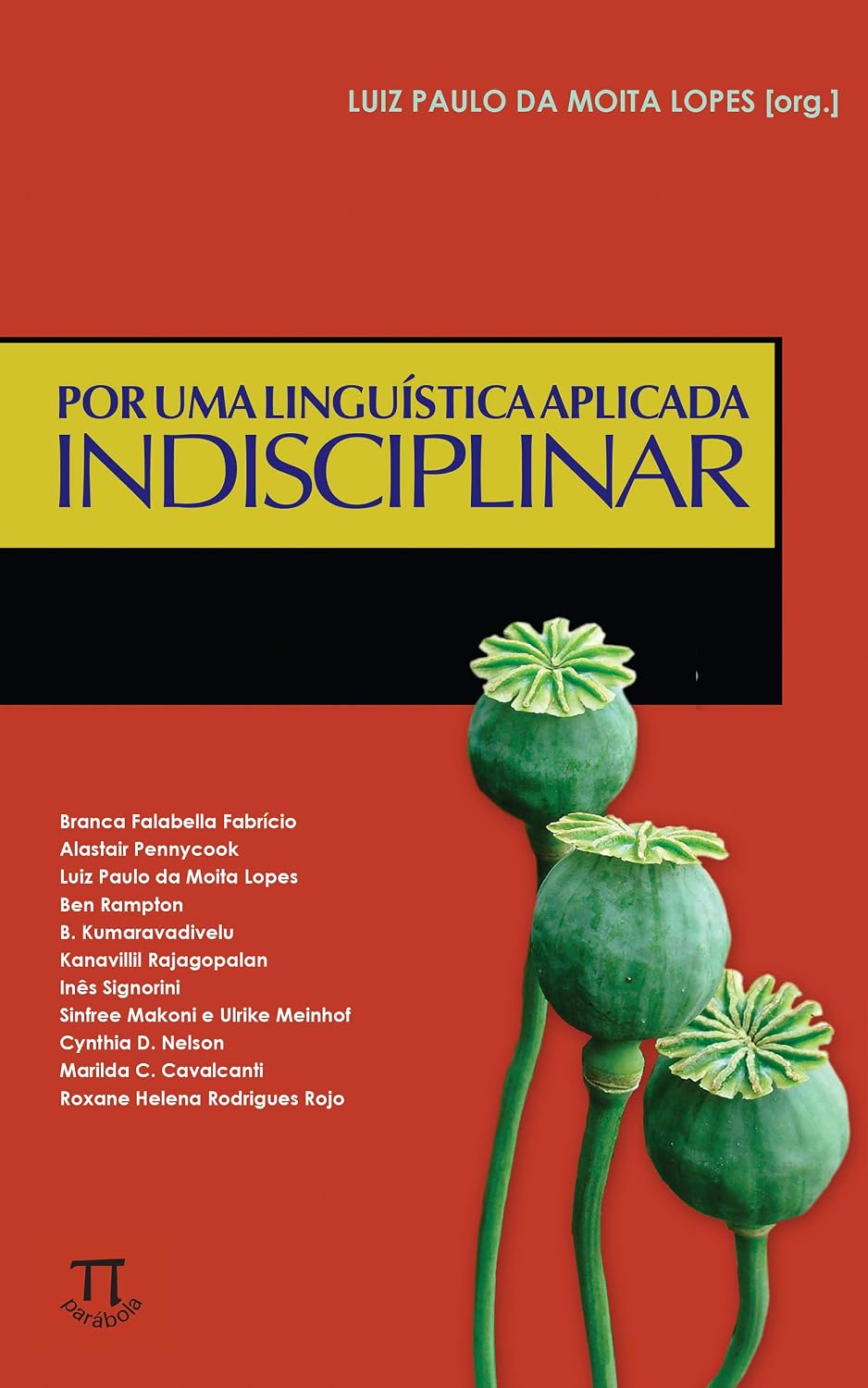 Por uma linguística aplicada indisciplinar (Lingua[gem] Livro 19) baixar o livro de graça