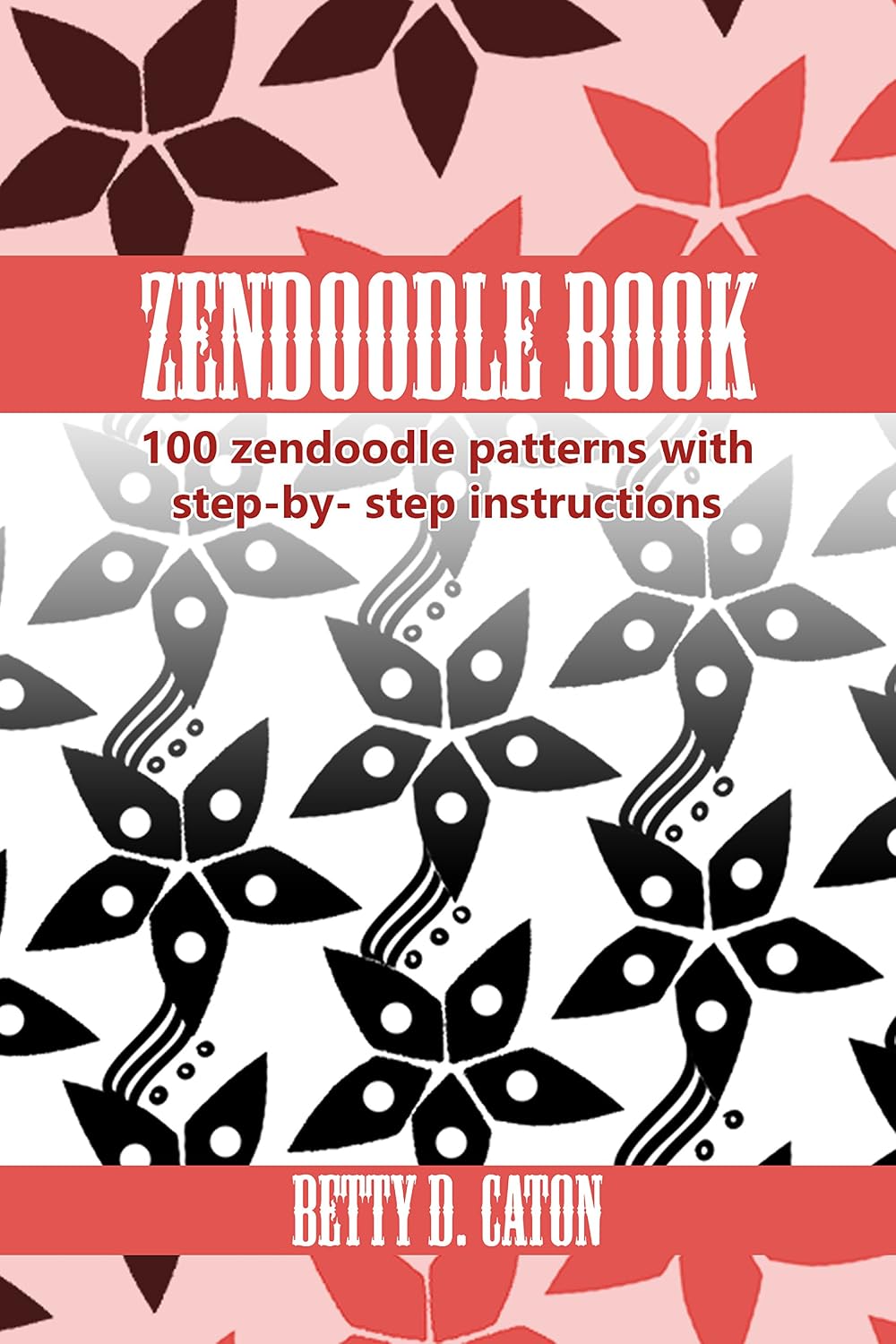 ler totalmente ZenDoodle Book: 100 zendoodle patterns with step-by-step instructions (English Edition)