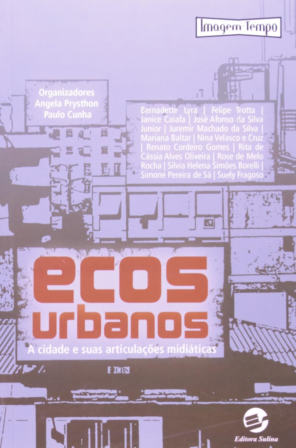 Ecos Urbanos: a Cidade e Suas Articulações Midiáticas baixar o livro de graça