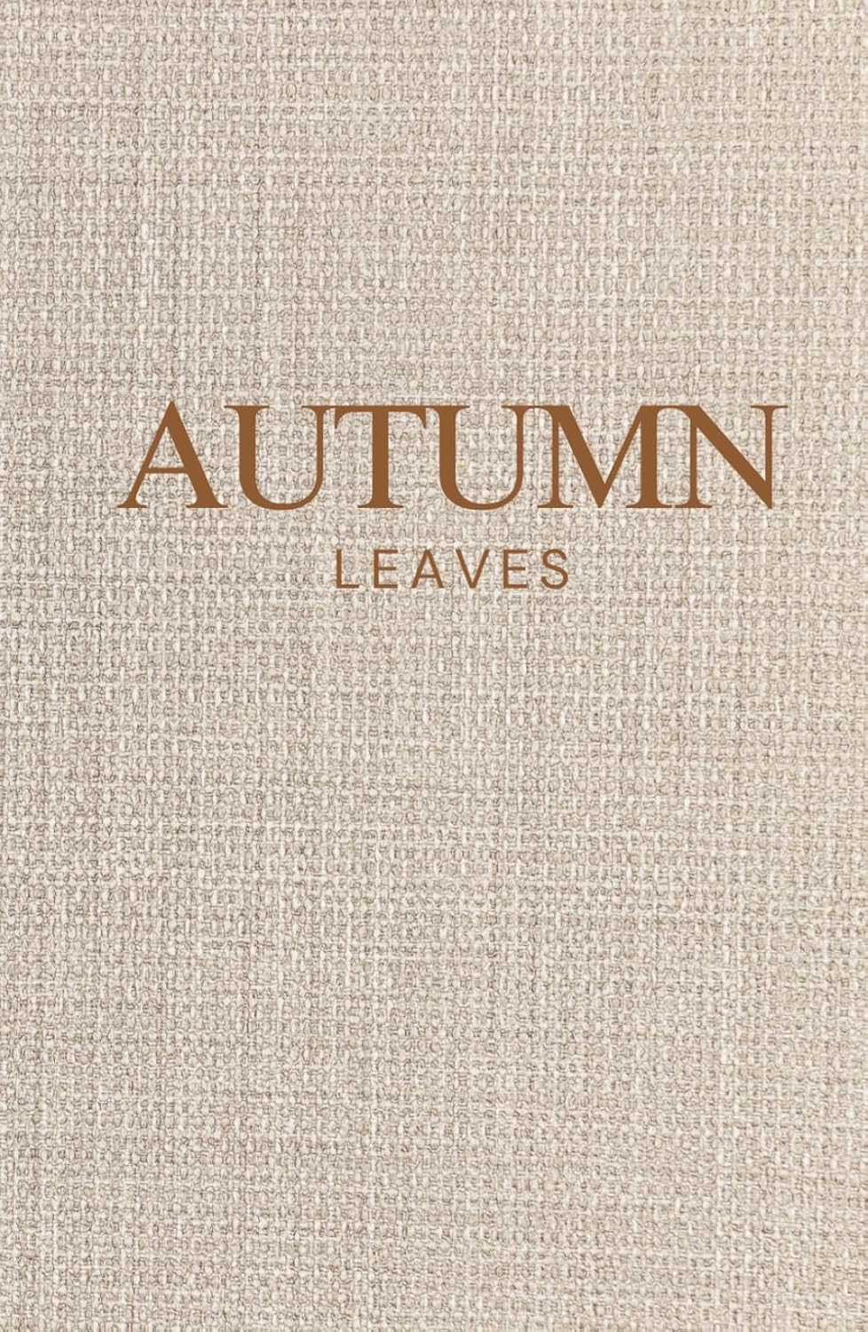 Autumn Leaves: Autumn Leaves | Decorative Hardcover | Warm Seasonal Home Décor Book baixar livro de graça